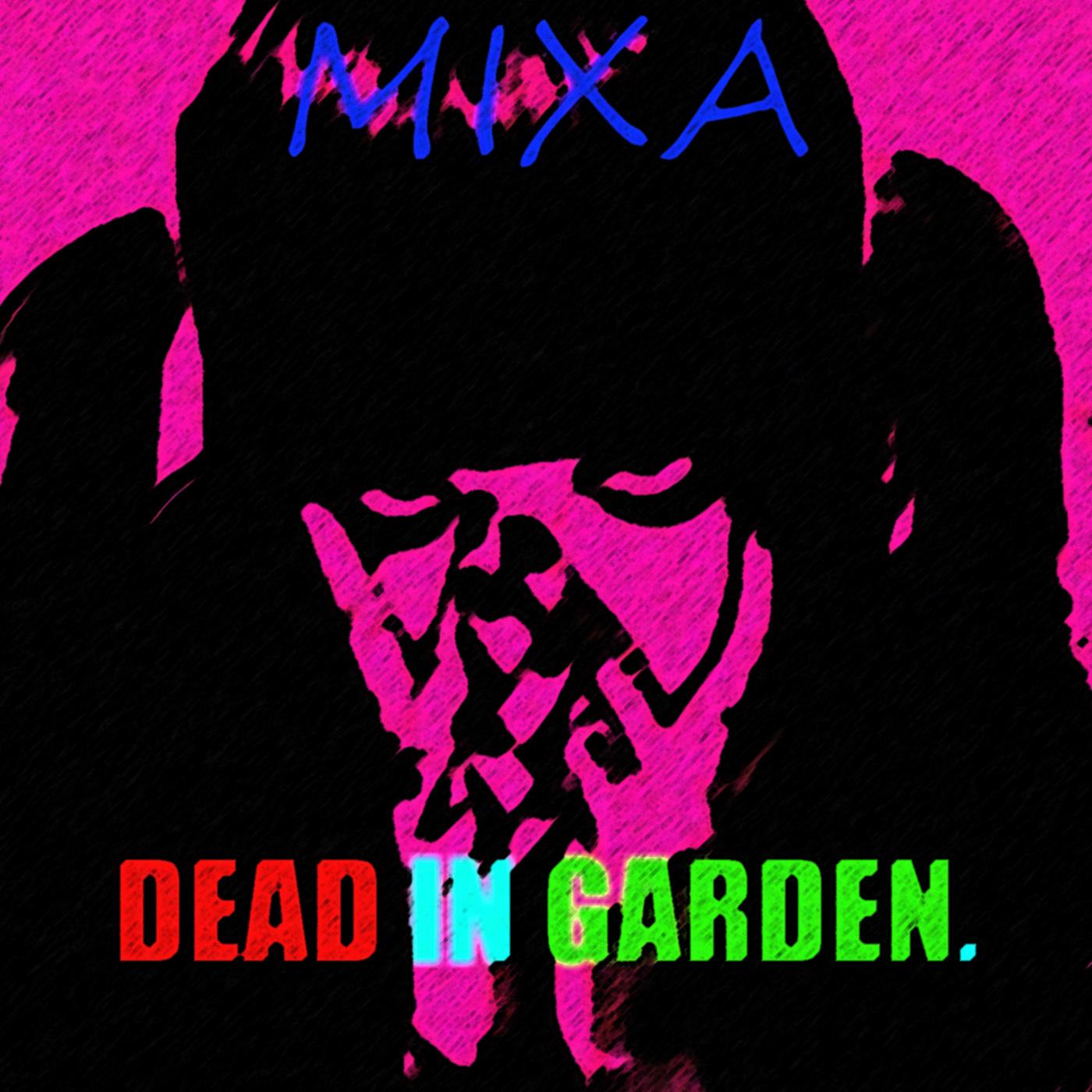 Постер альбома Dead in Garden.