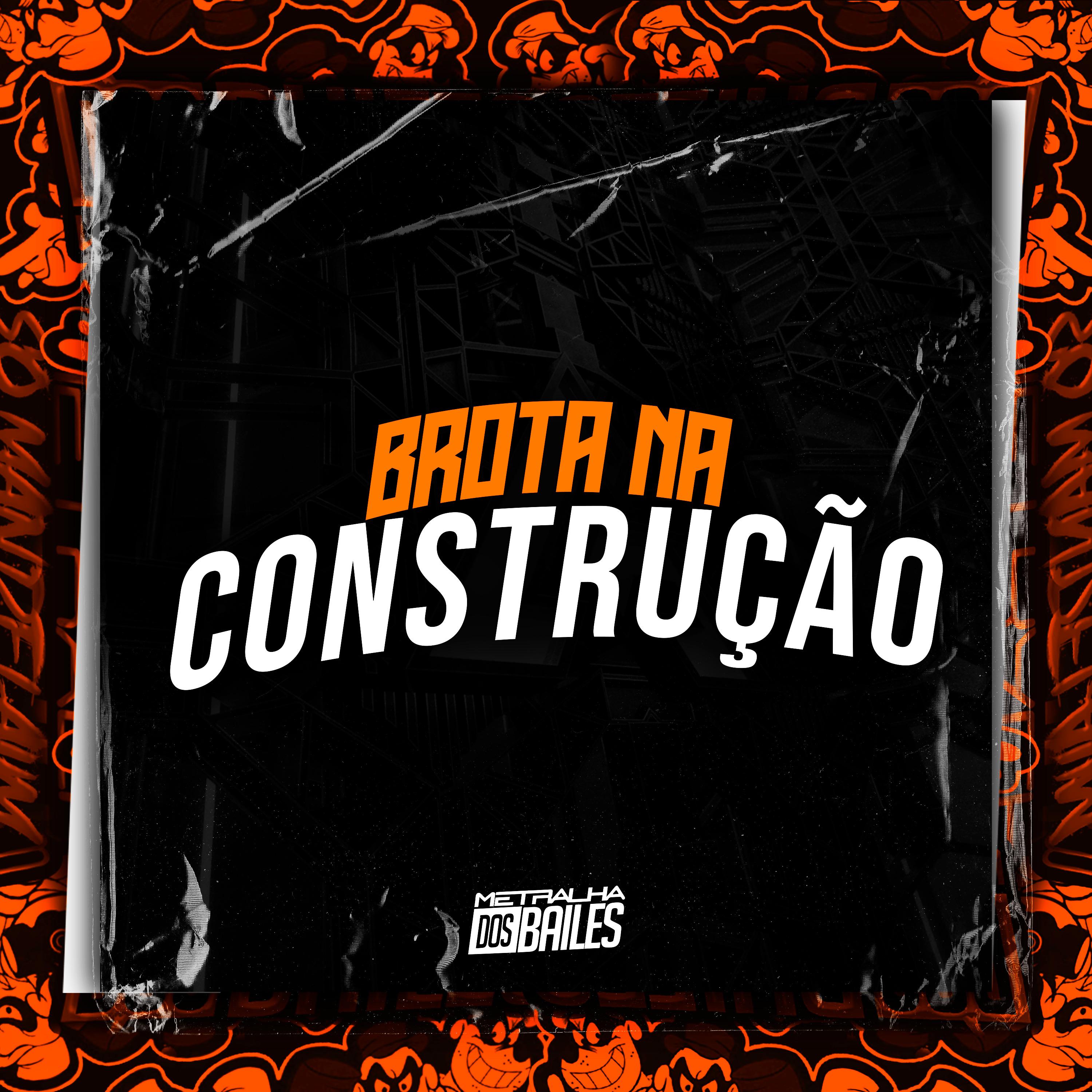 Постер альбома Brota na Construção