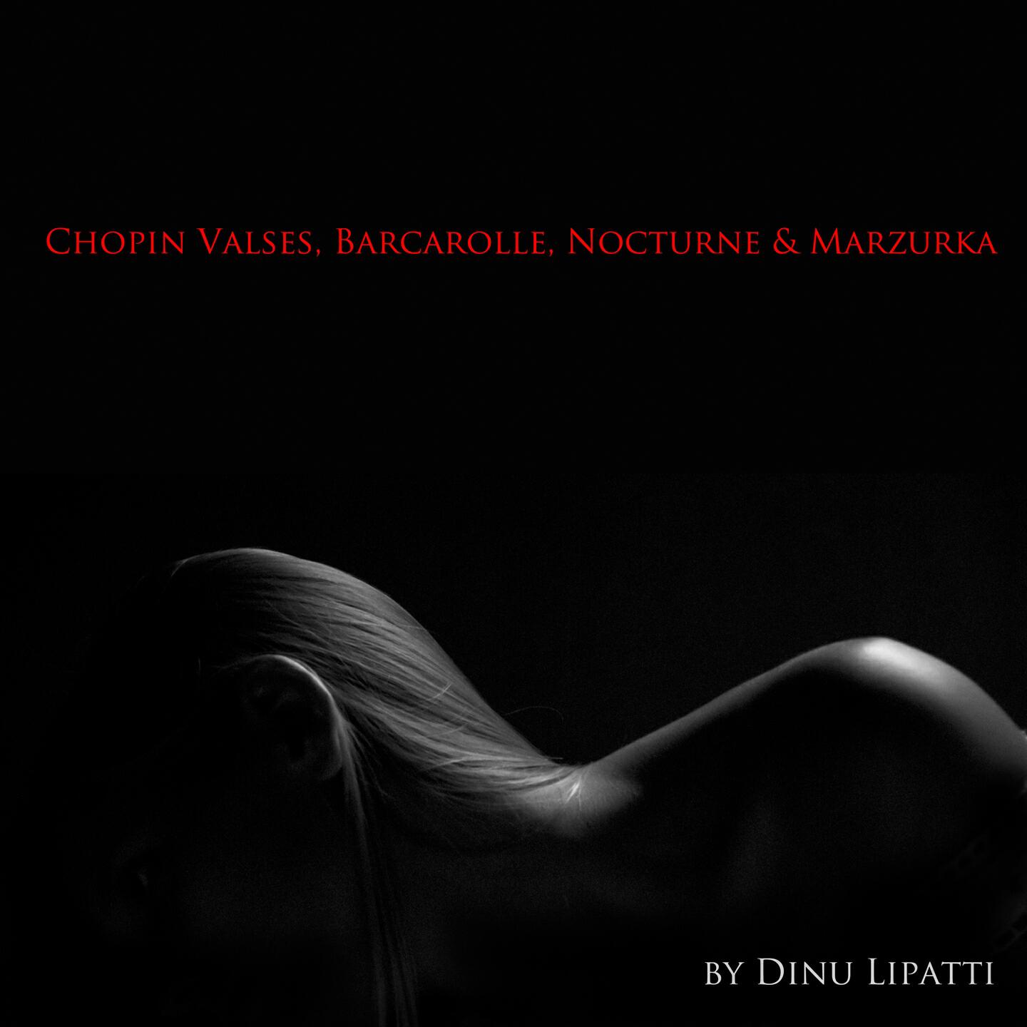 Dinu Lipatti - Barcarolle in F-Sharp Major, Op. 60