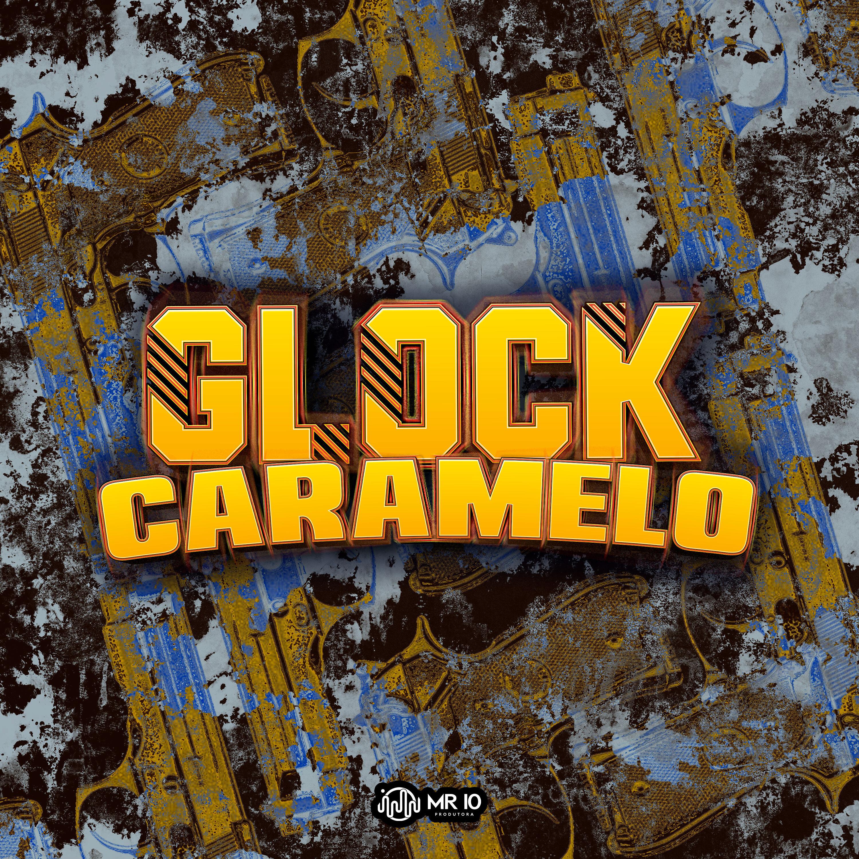 Постер альбома Glock Caramelo