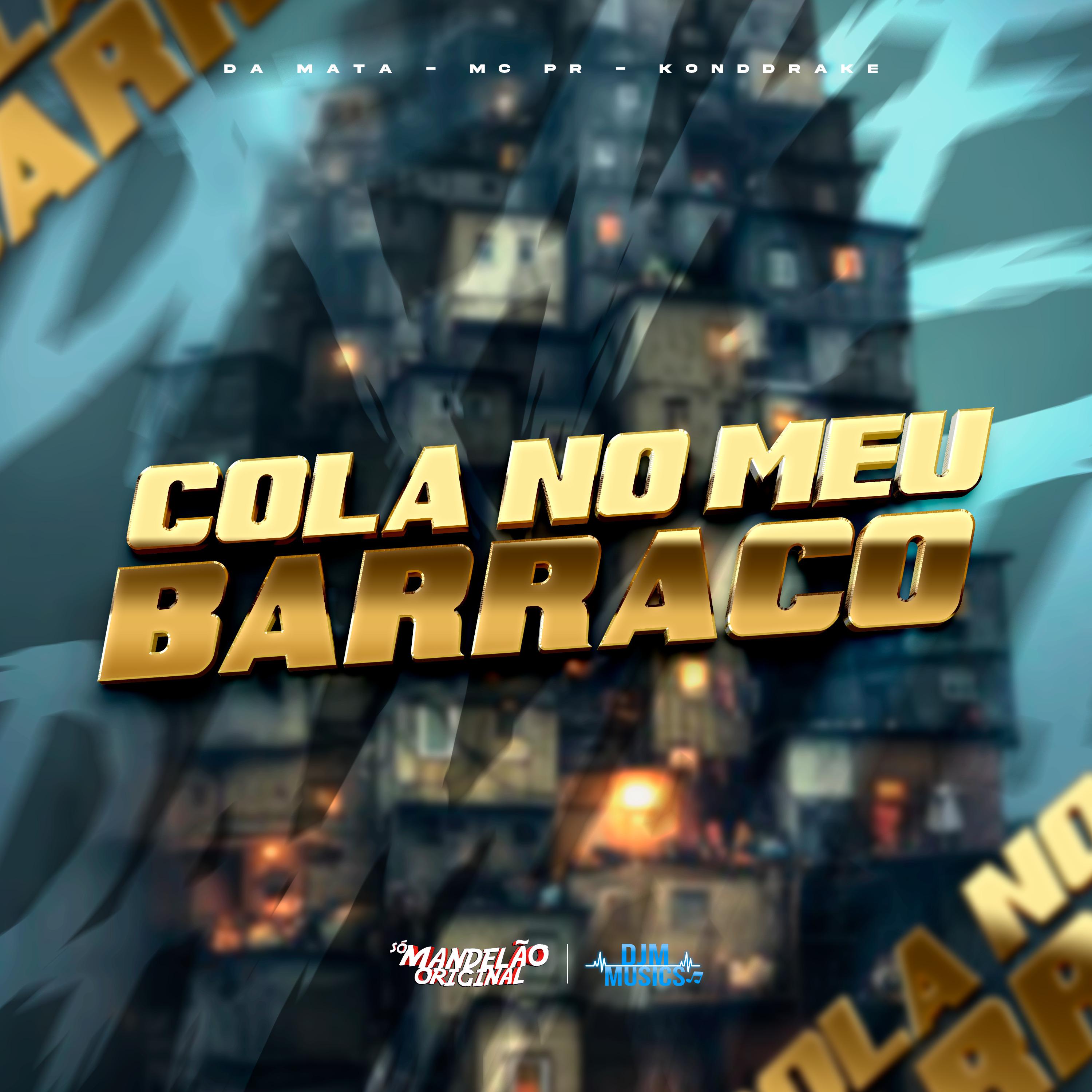 Постер альбома Colo no Meu Barraco