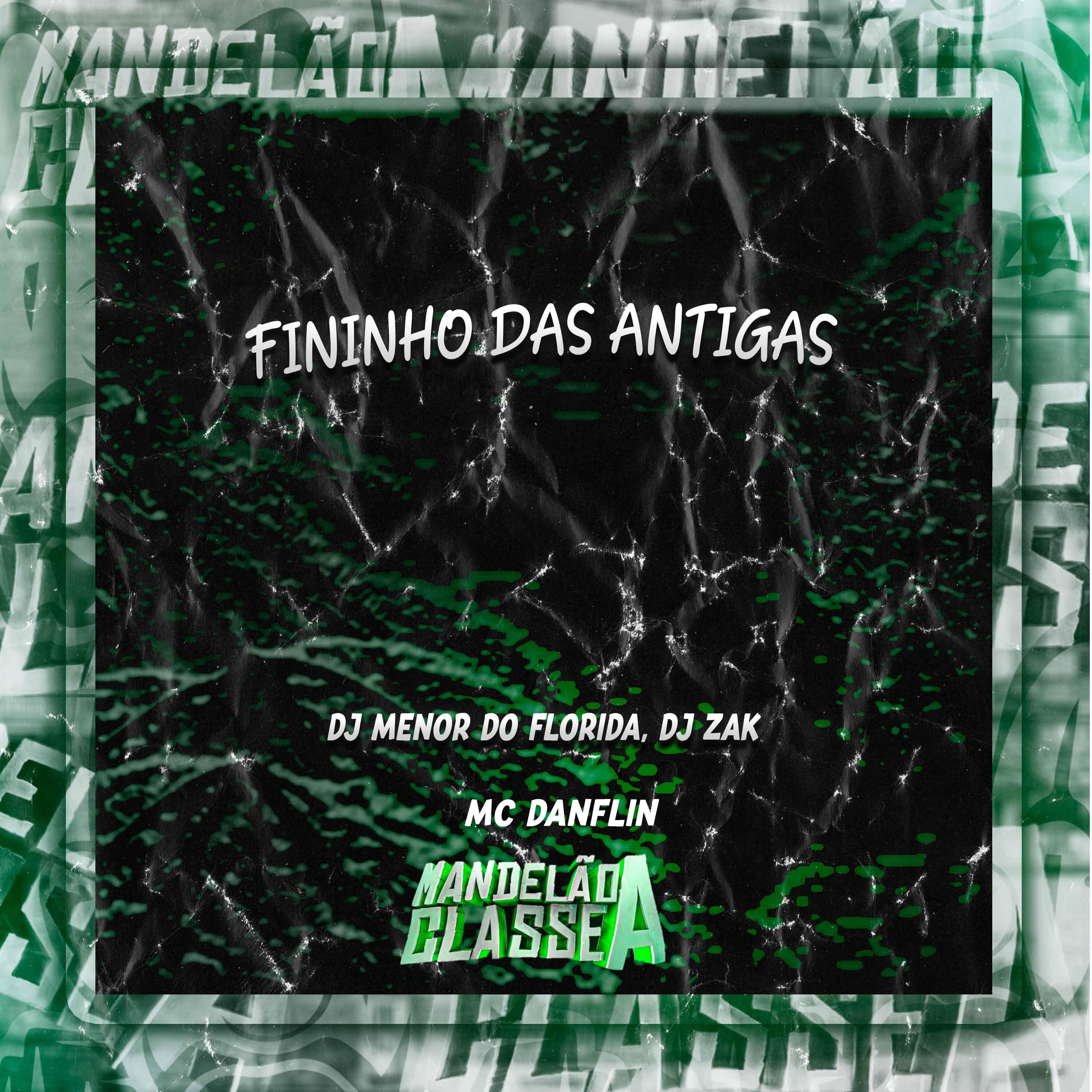 Постер альбома Fininho das Antigas