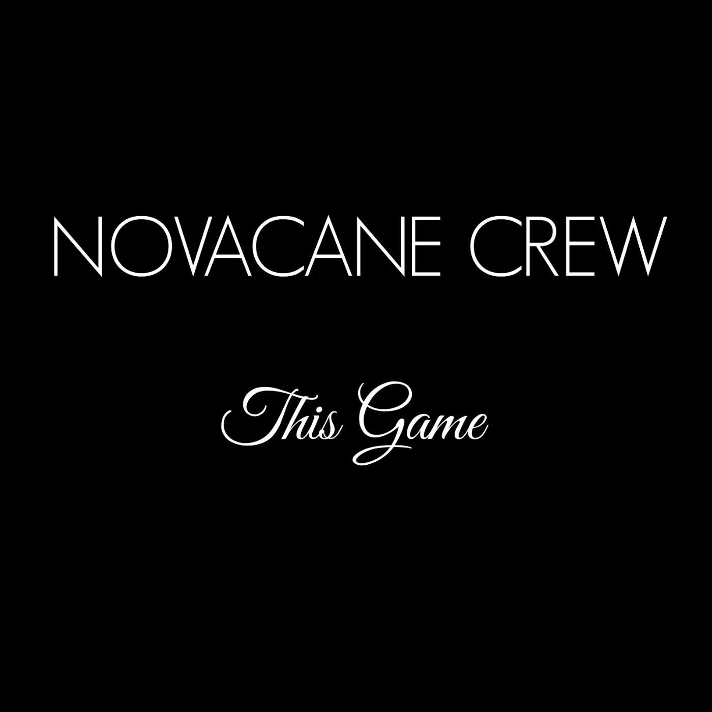 Novacane Crew - This Game (feat. Sid Diamond)