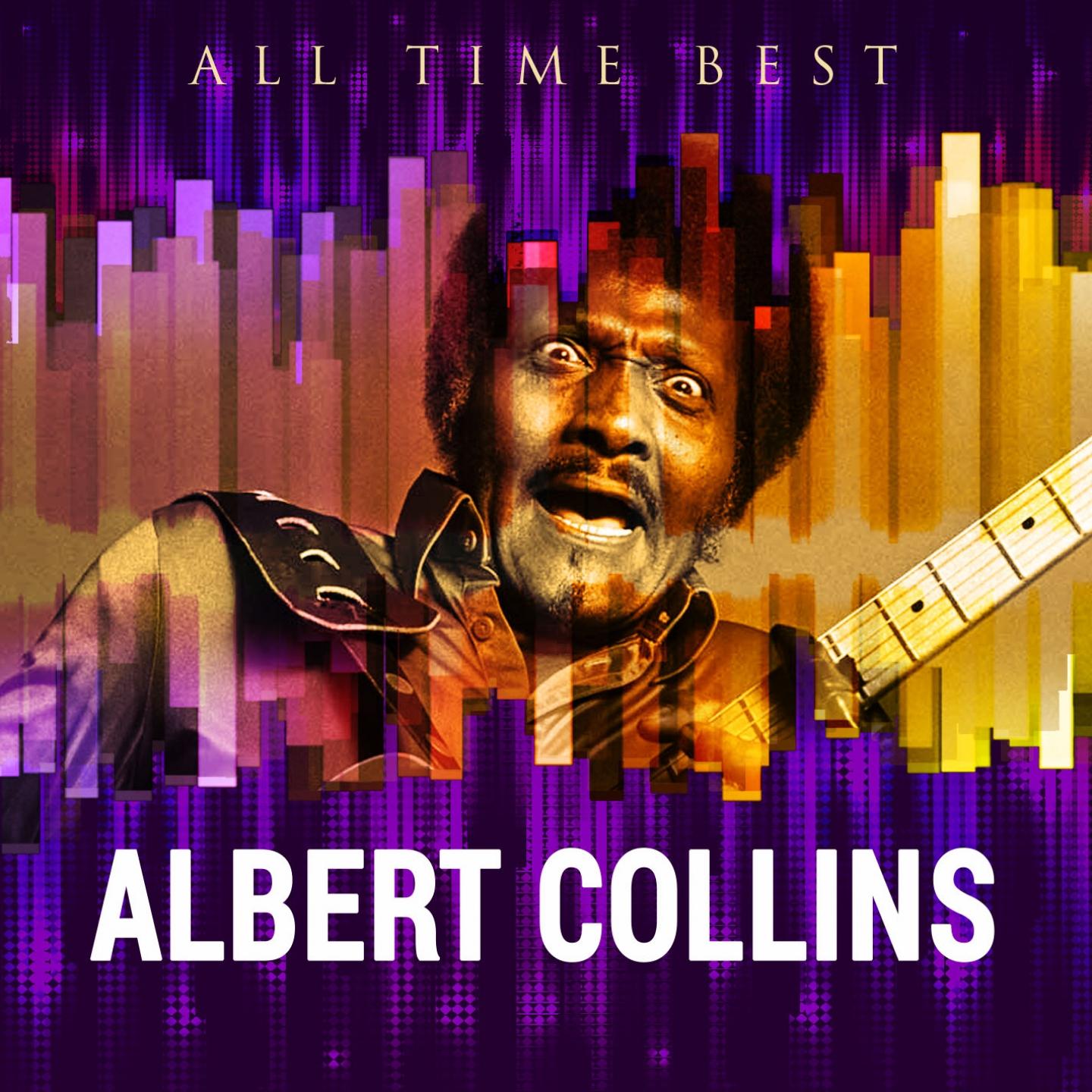 Постер альбома All Time Best: Albert Collins
