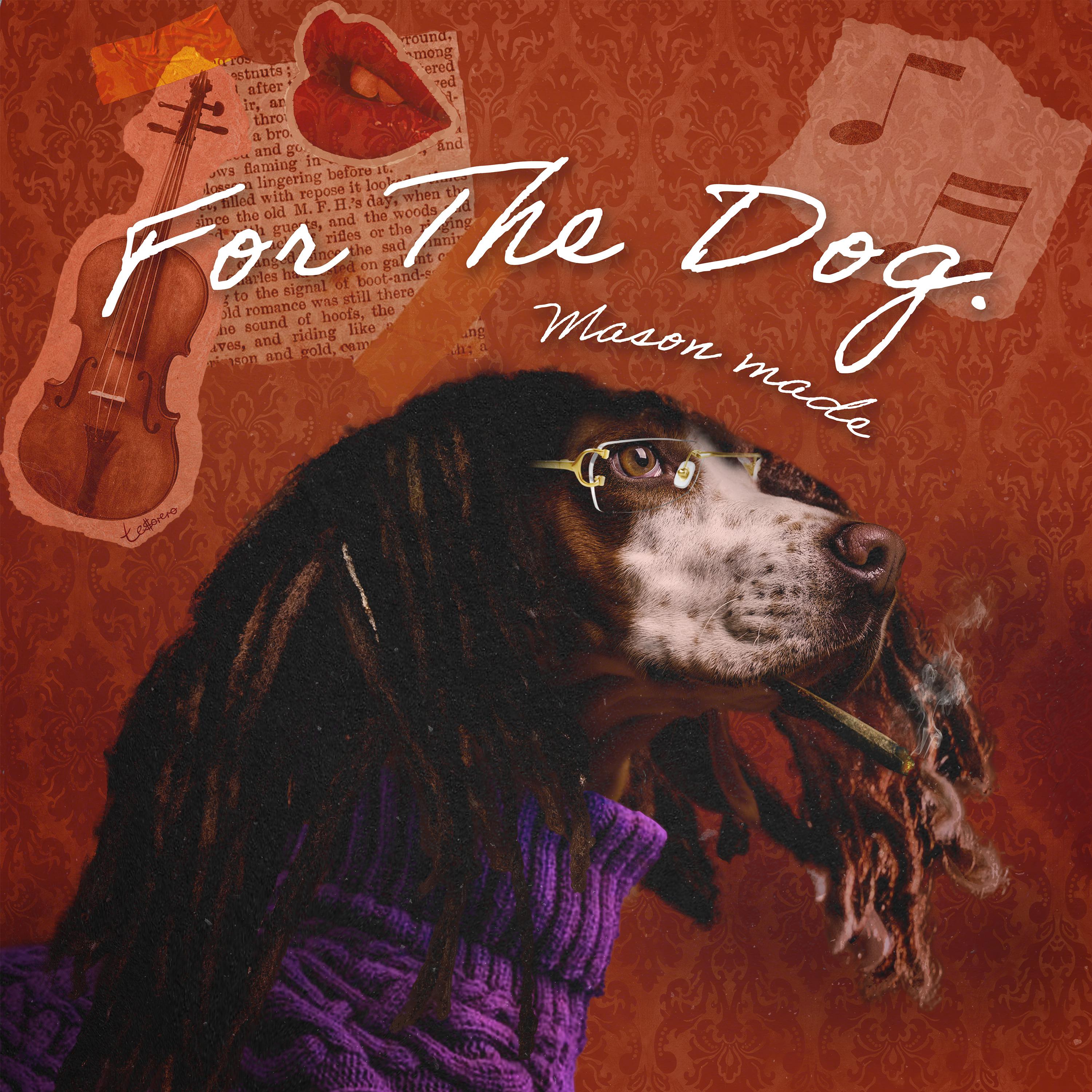 Постер альбома For the Dog