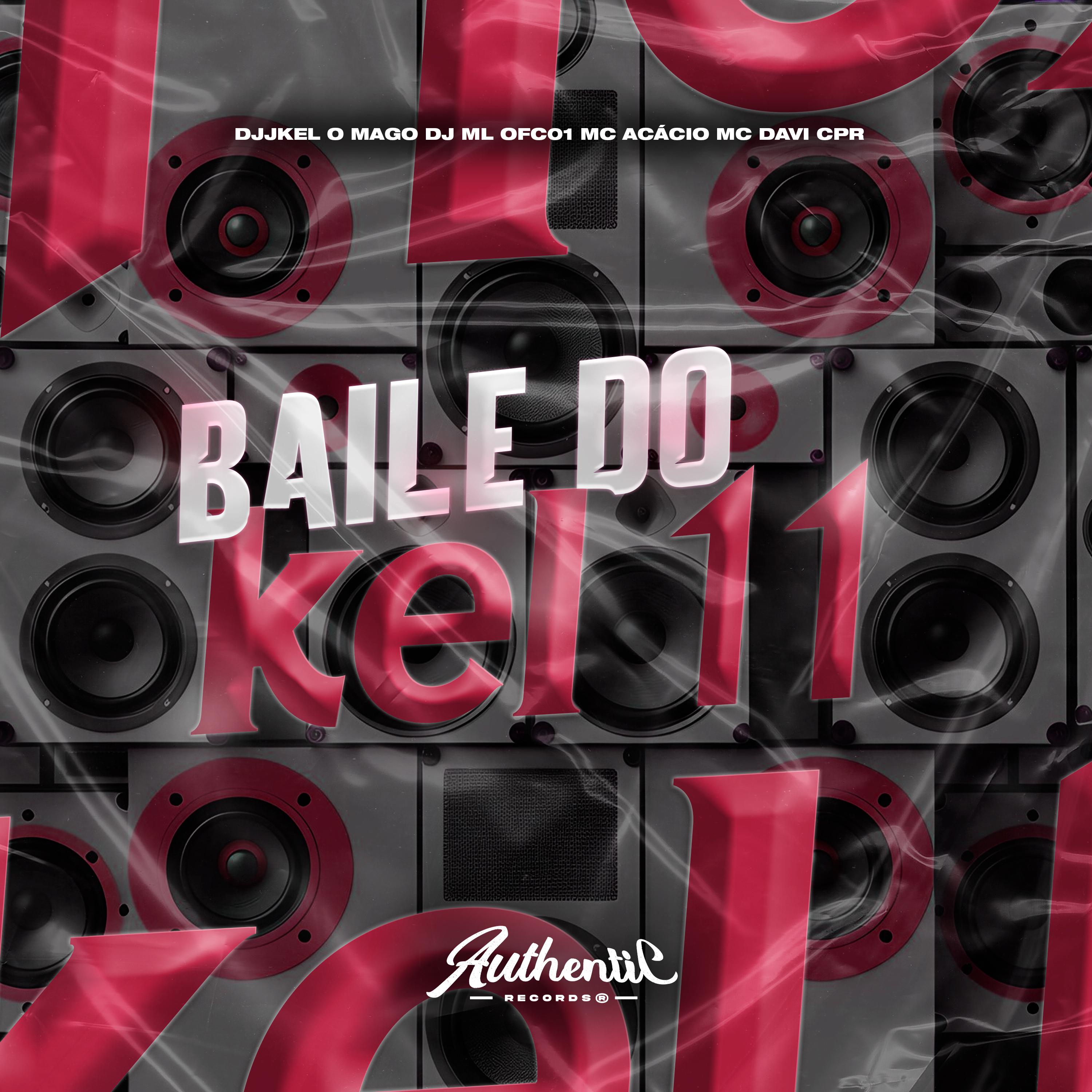 Постер альбома Baile do Kel 11