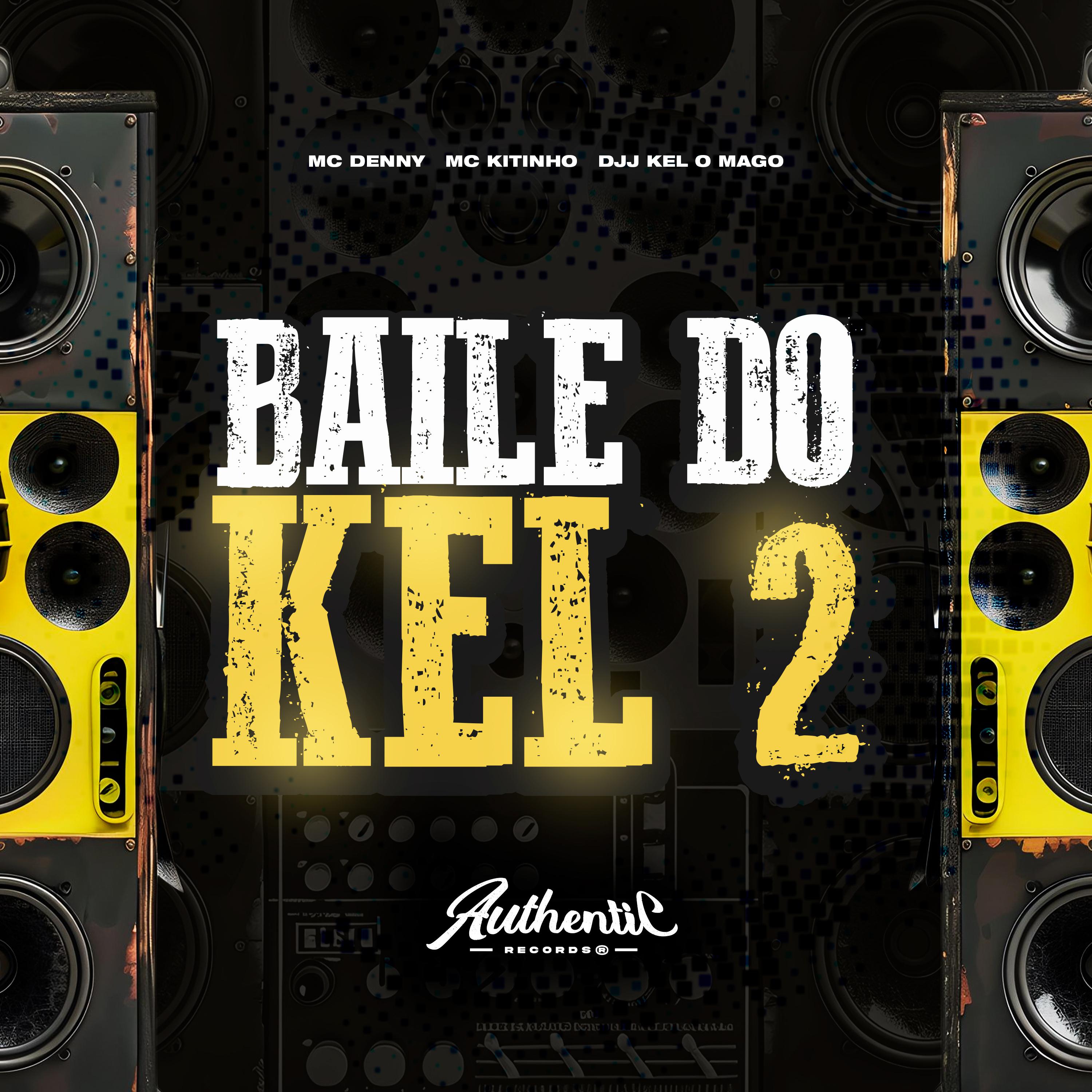 Постер альбома Baile do Kel 2