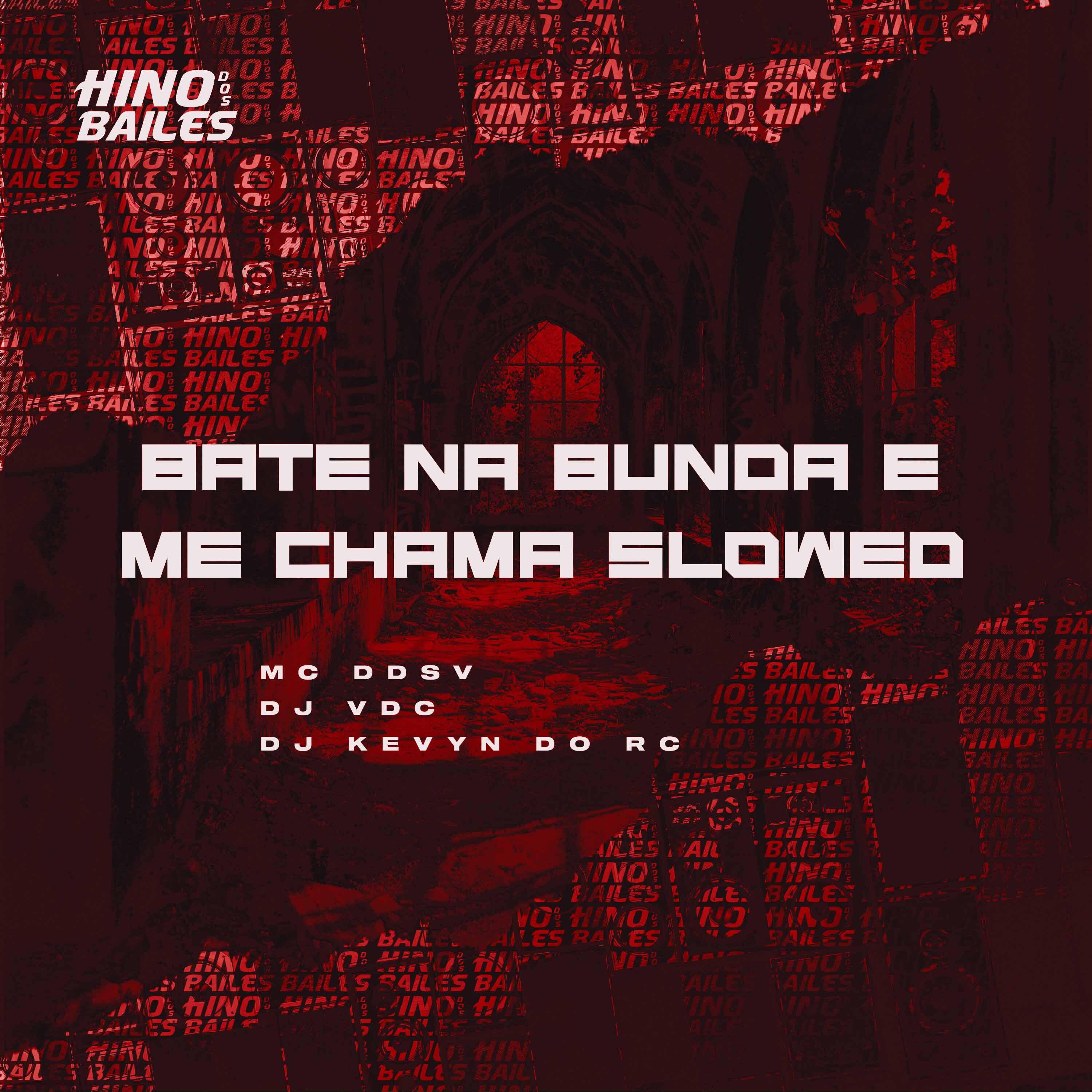 Постер альбома Bate na Bunda e Me Chama Slowed