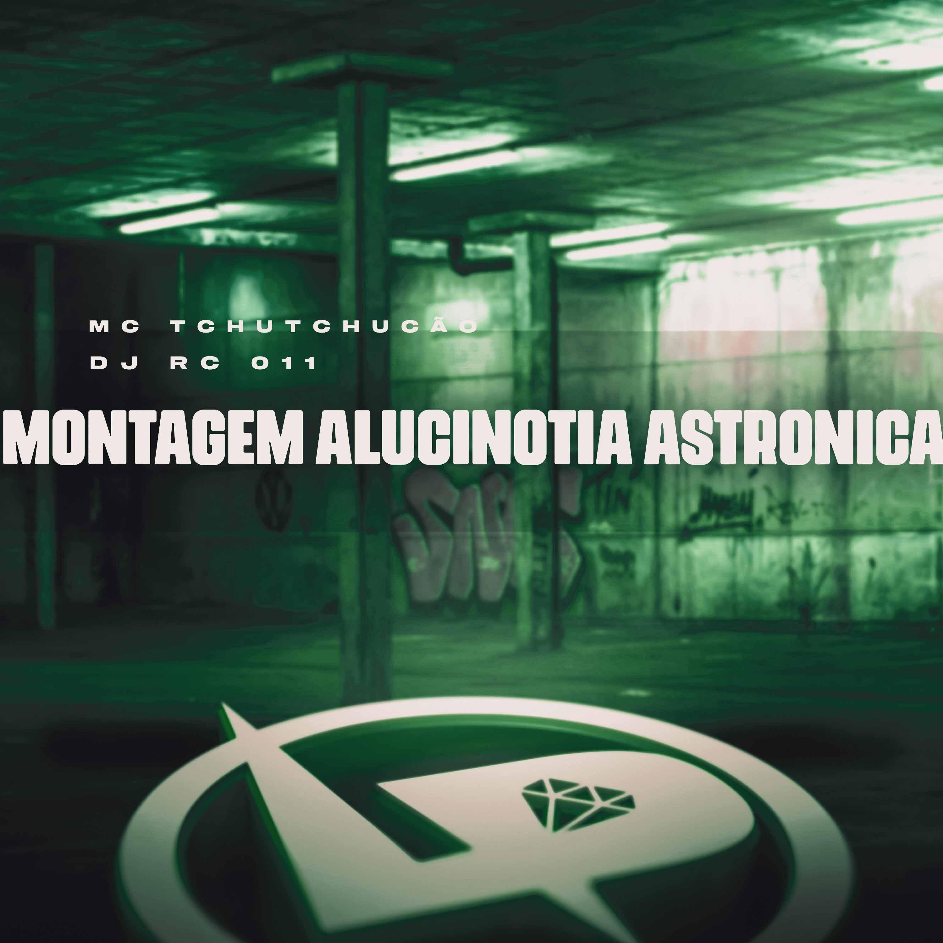 Постер альбома Montagem Alucinotia Astronica