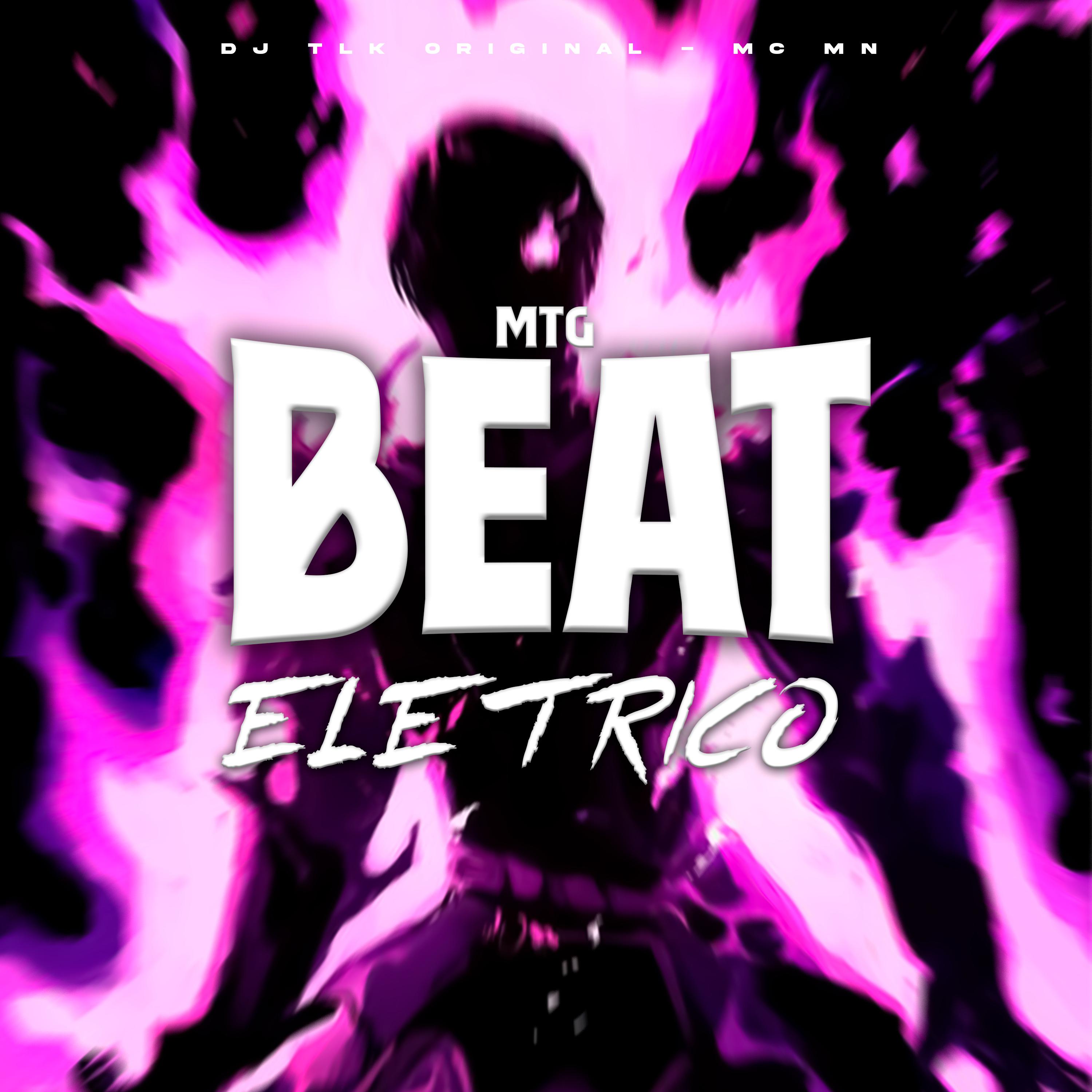 Постер альбома Mtg - Beat Elétrico