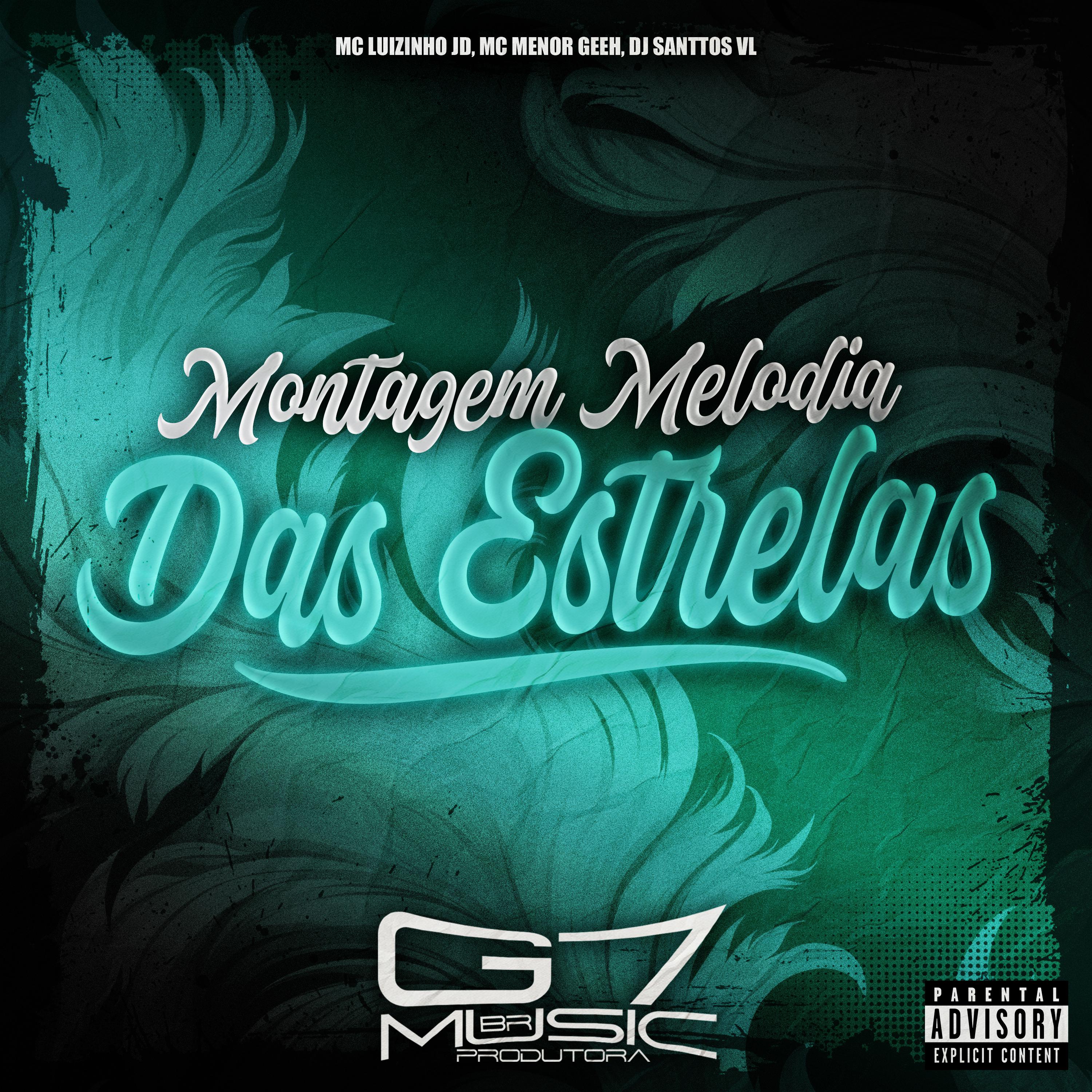 Постер альбома Montagem Melodia das Estrelas