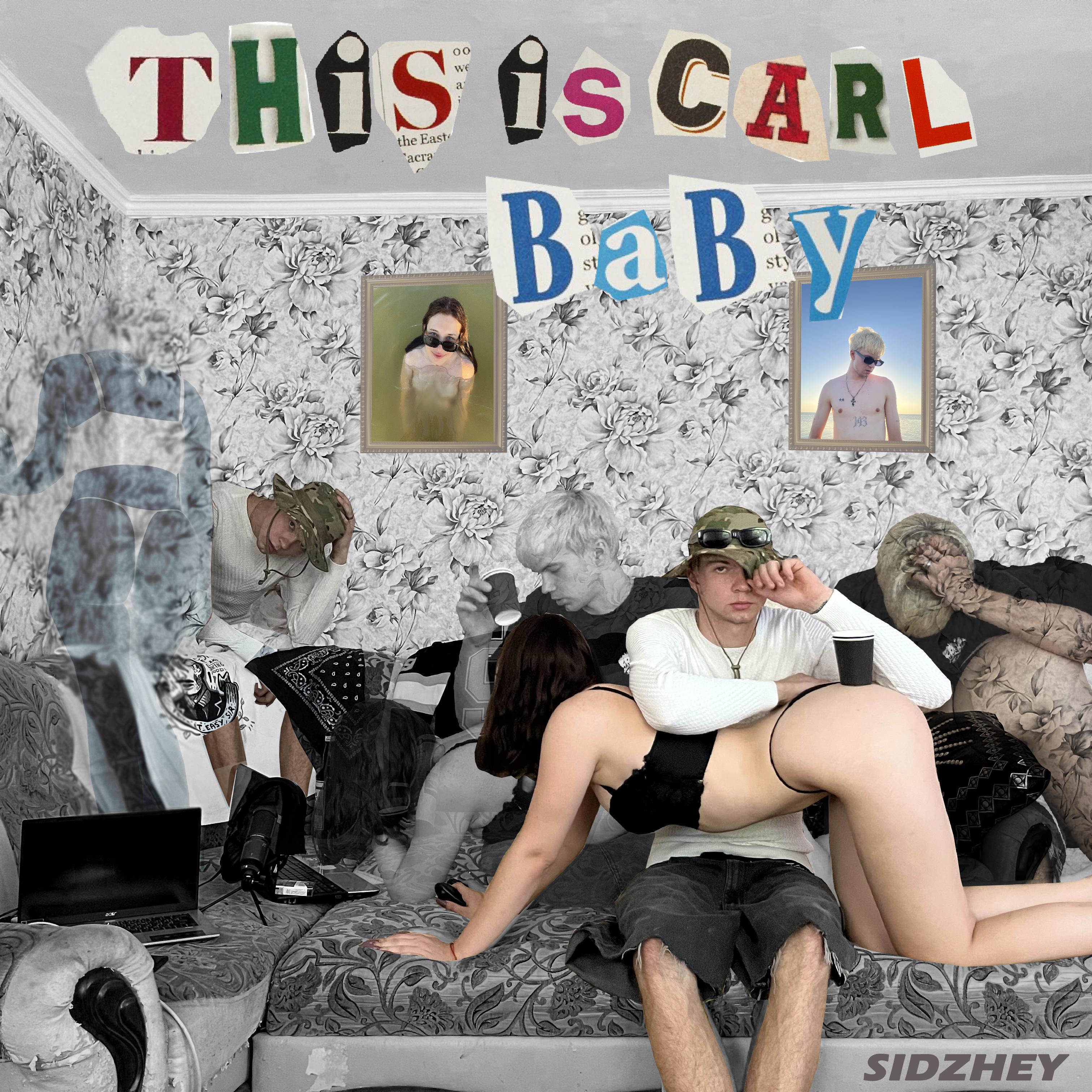 Постер альбома THIS IS CARL , BABY
