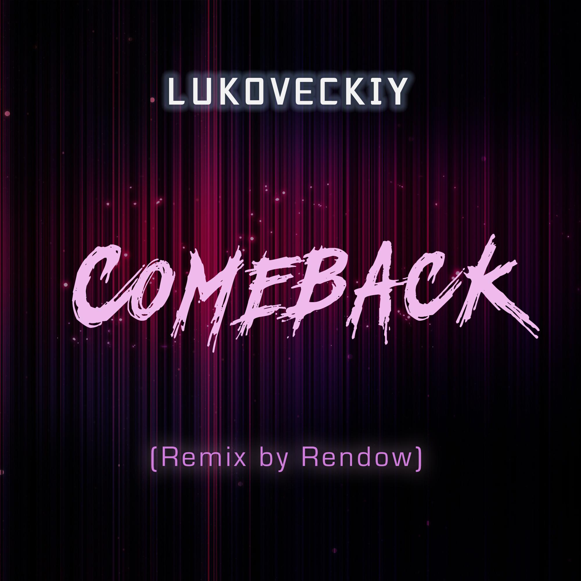 Постер альбома Comeback (Remix by Rendow)