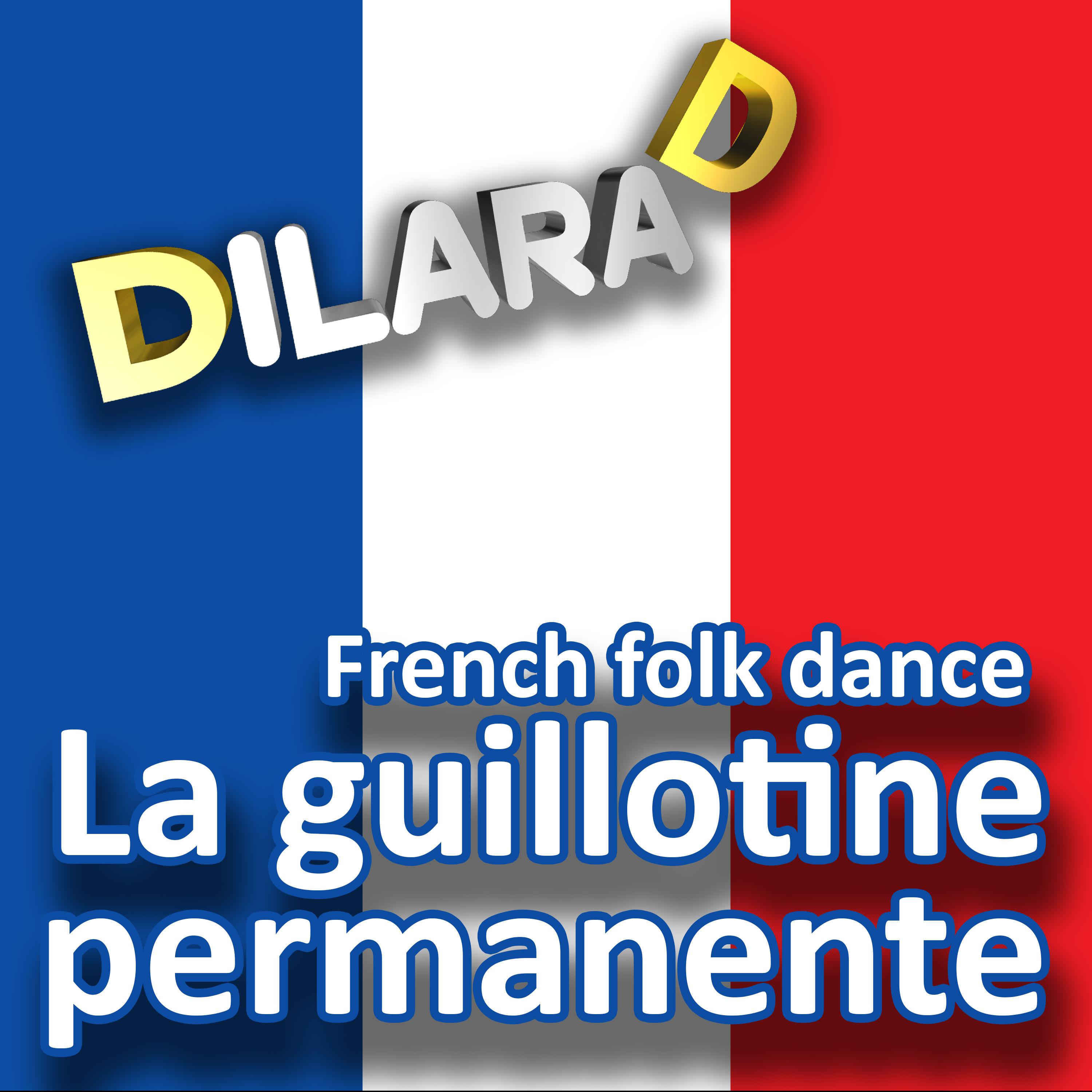 Постер альбома La guillotine permanente (French folk dance)