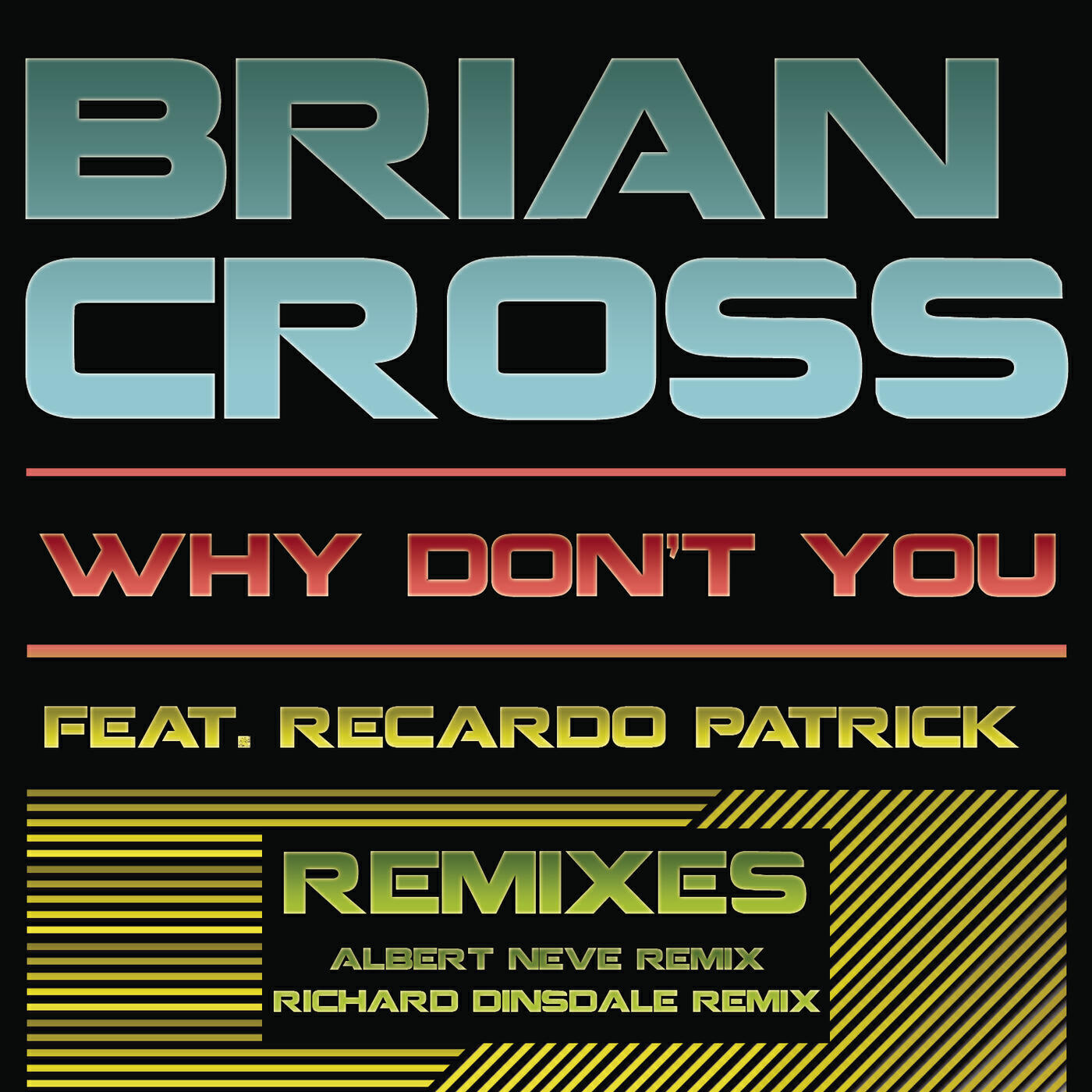 Brian Cross - Why Don't You (Richard Dinsdale Remix)
