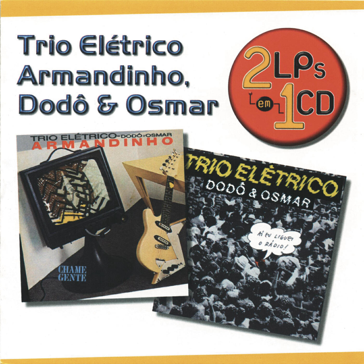 Armandinho E Trio Elétrico, Dodô E Osmar - No Abraco Um Axe