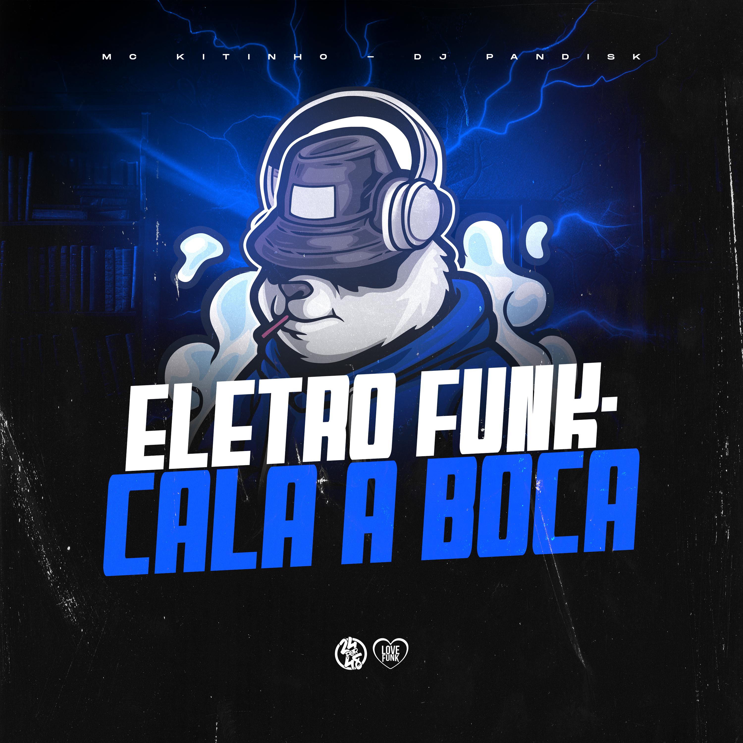 Постер альбома Eletro Funk - Cala a Boca