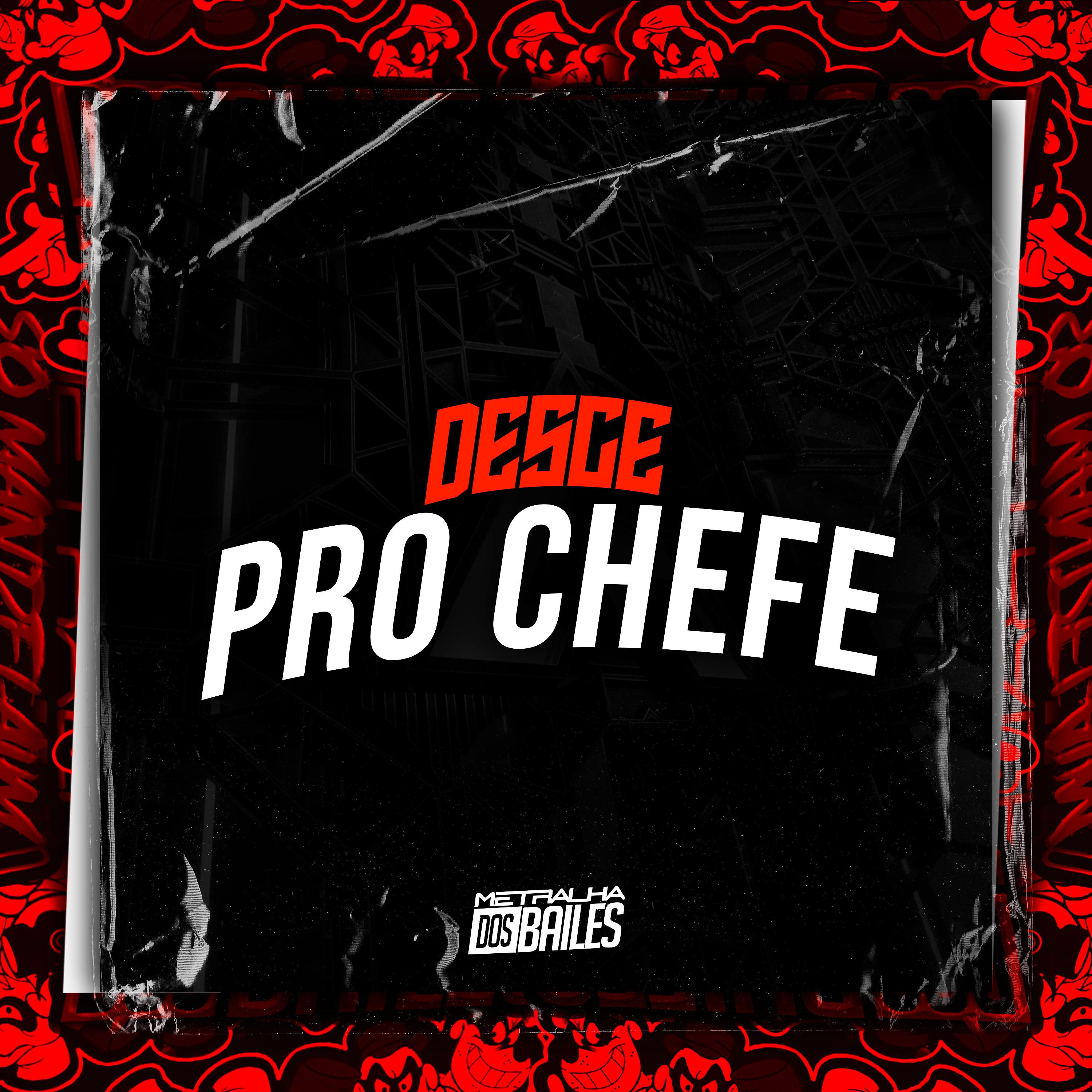 Постер альбома Desce pro Chefe
