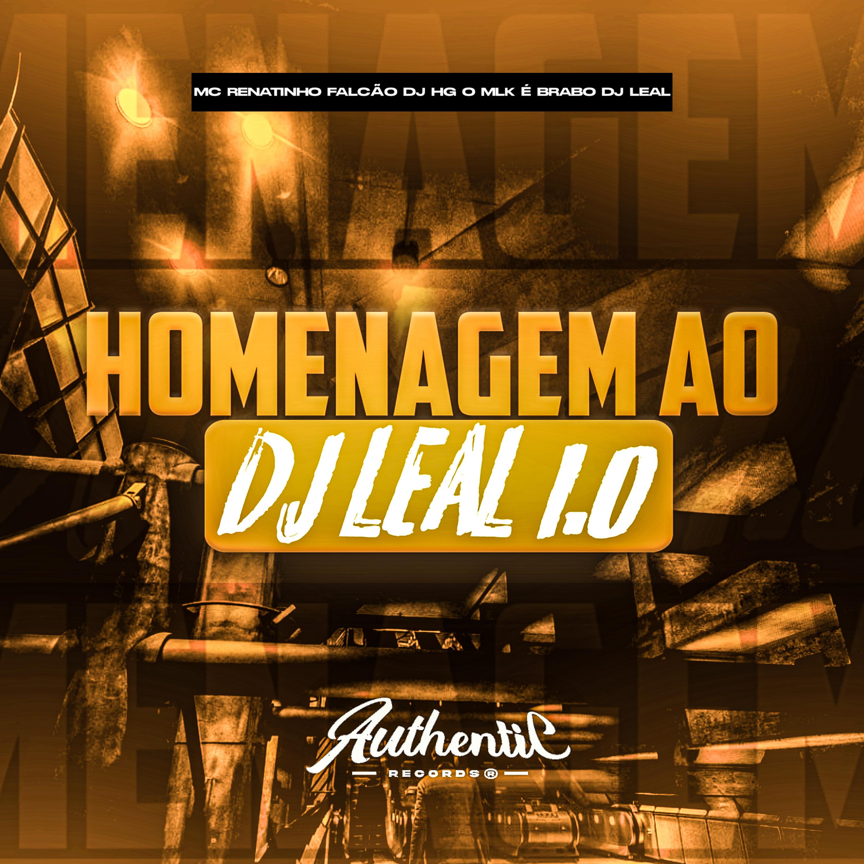 Постер альбома Homenagem ao Dj Leal 1.0