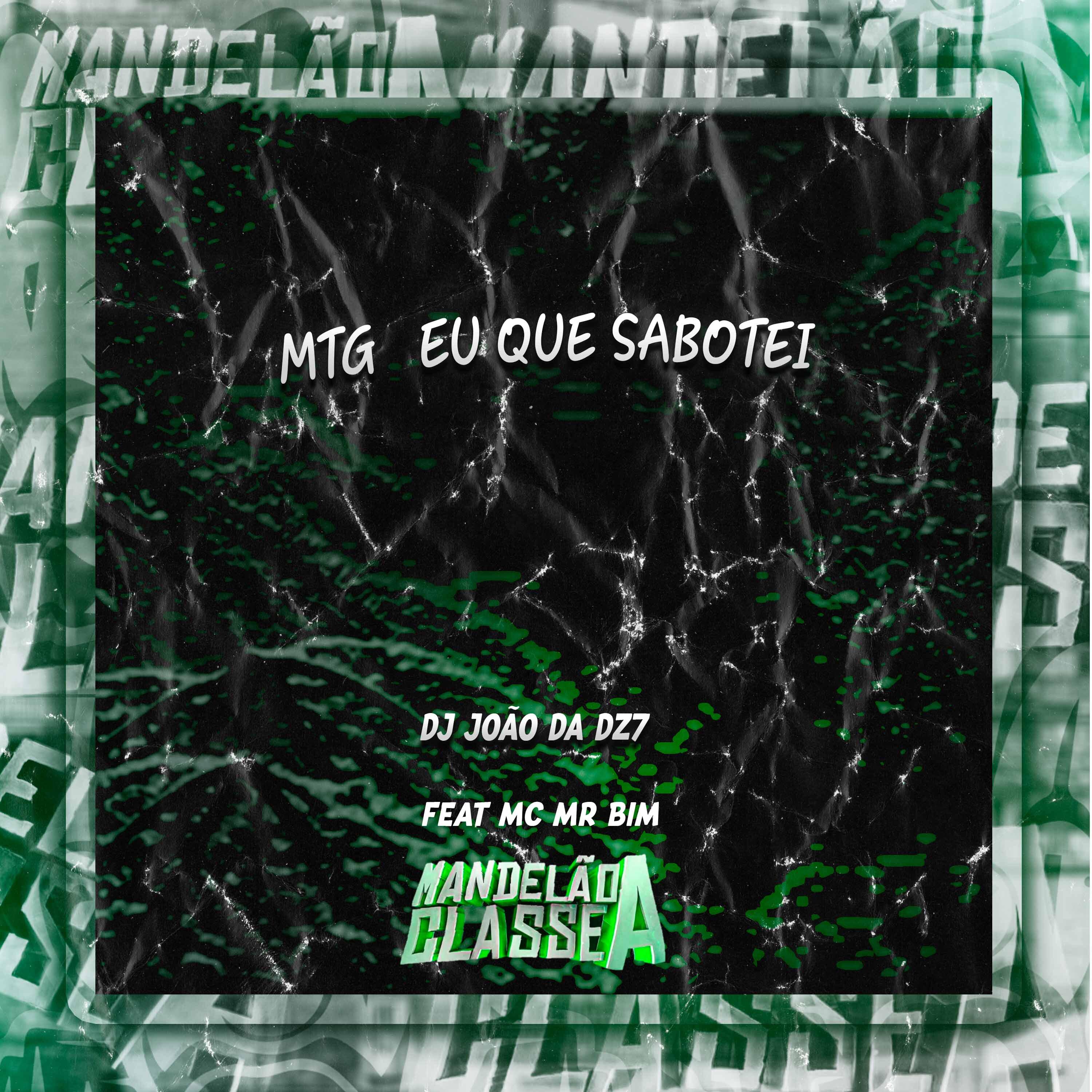 Постер альбома Mtg Eu Que Sabotei