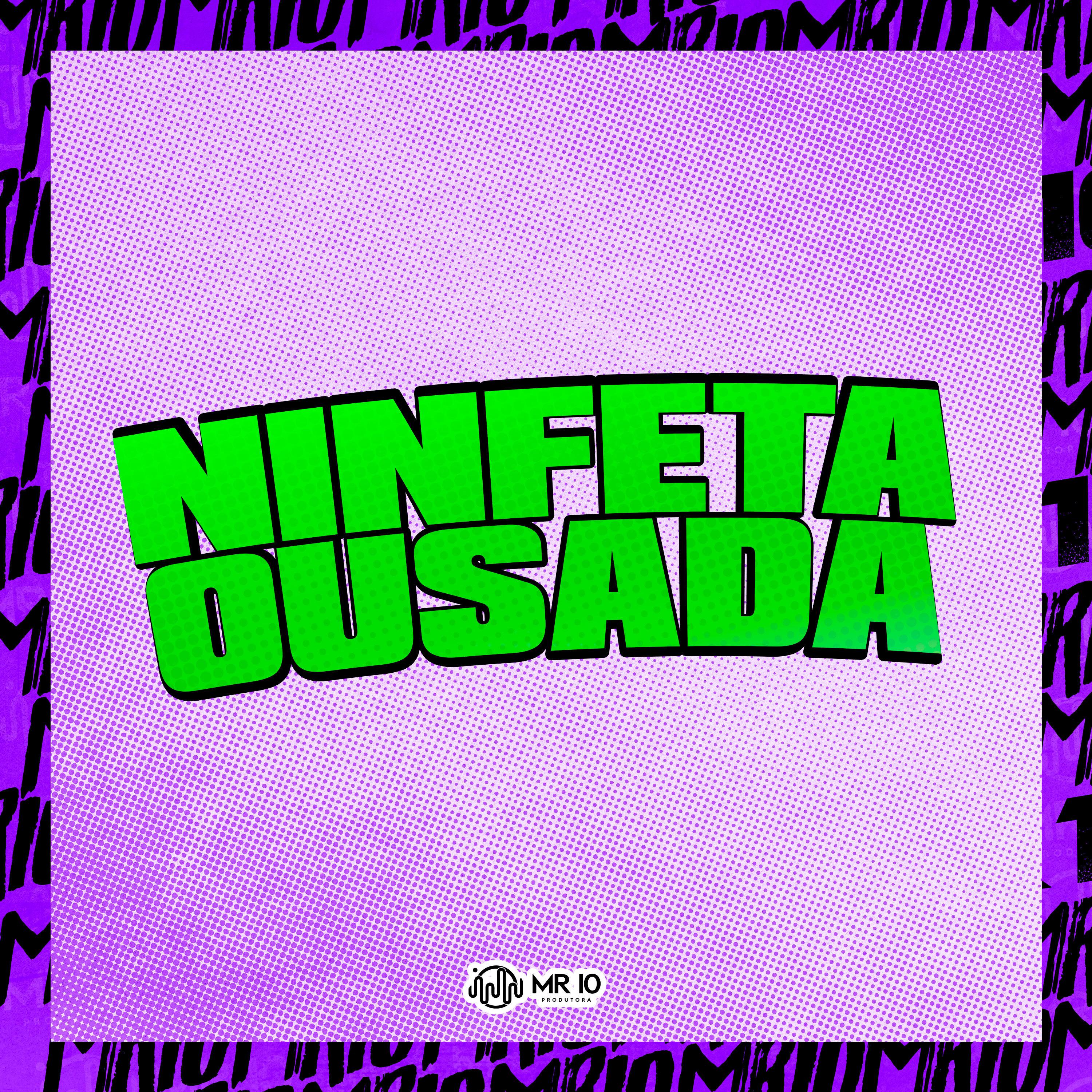 Постер альбома Ninfeta Ousada