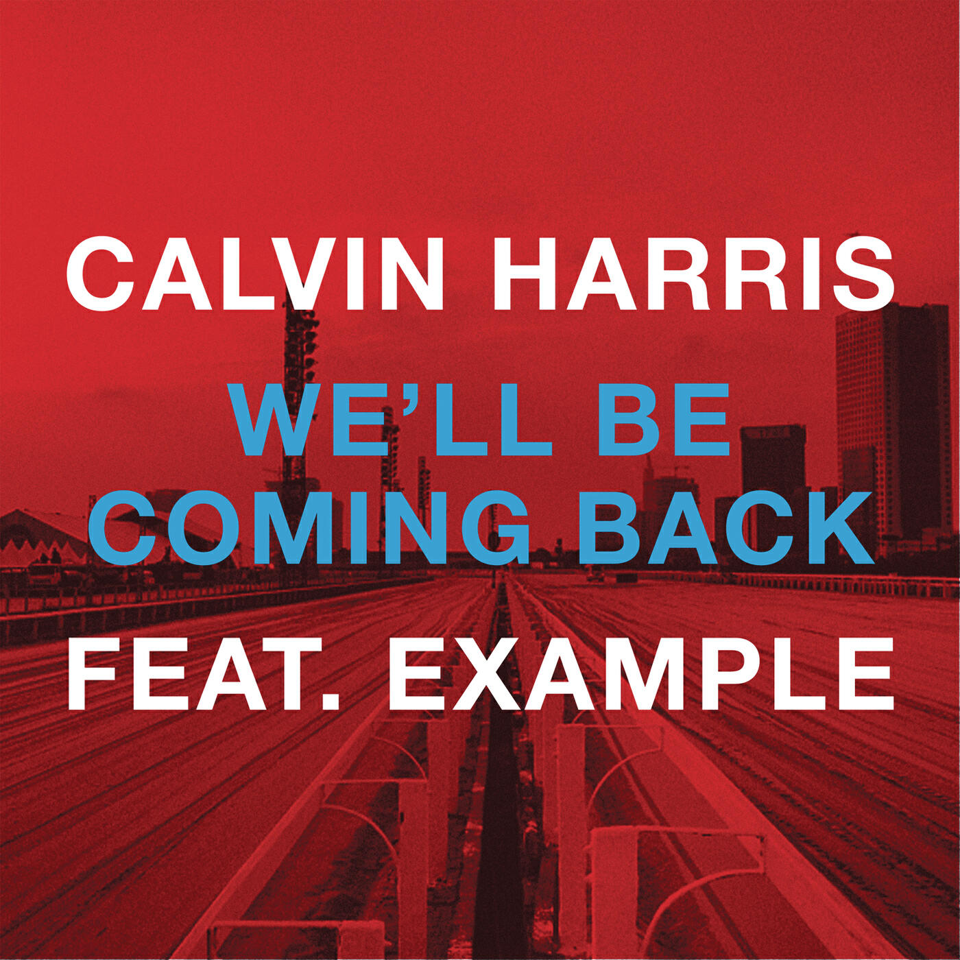 Calvin Harris - We'll Be Coming Back (R3hab EDC Vegas Remix)