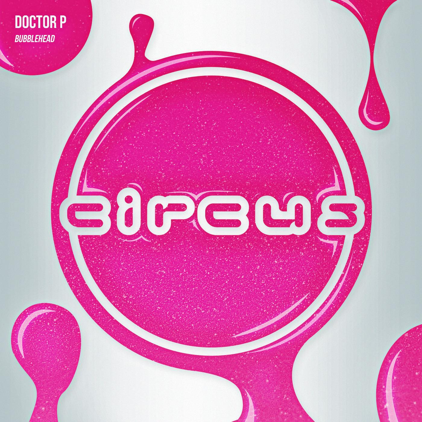 Doctor P - Bubblehead