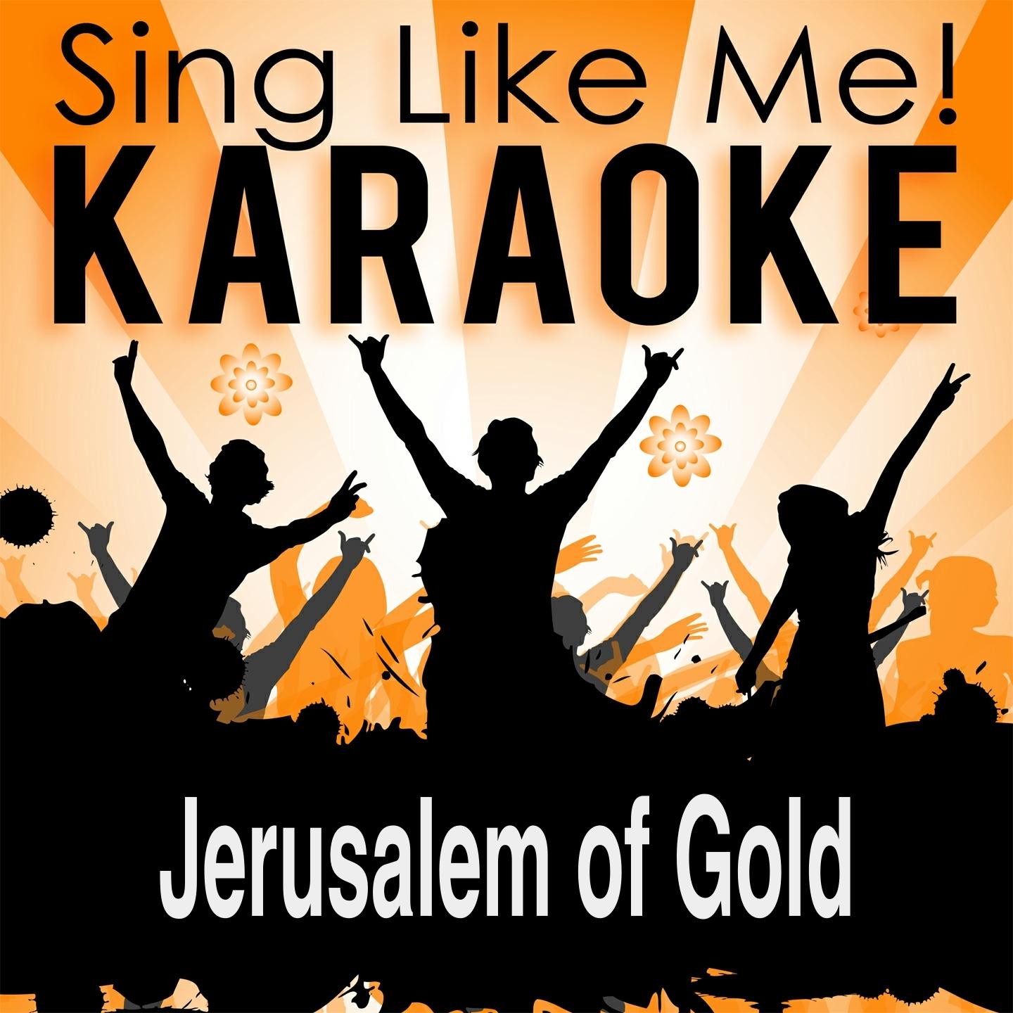 Постер альбома Jerusalem of Gold (Karaoke Version) (Originally Performed By Ofra Haza)