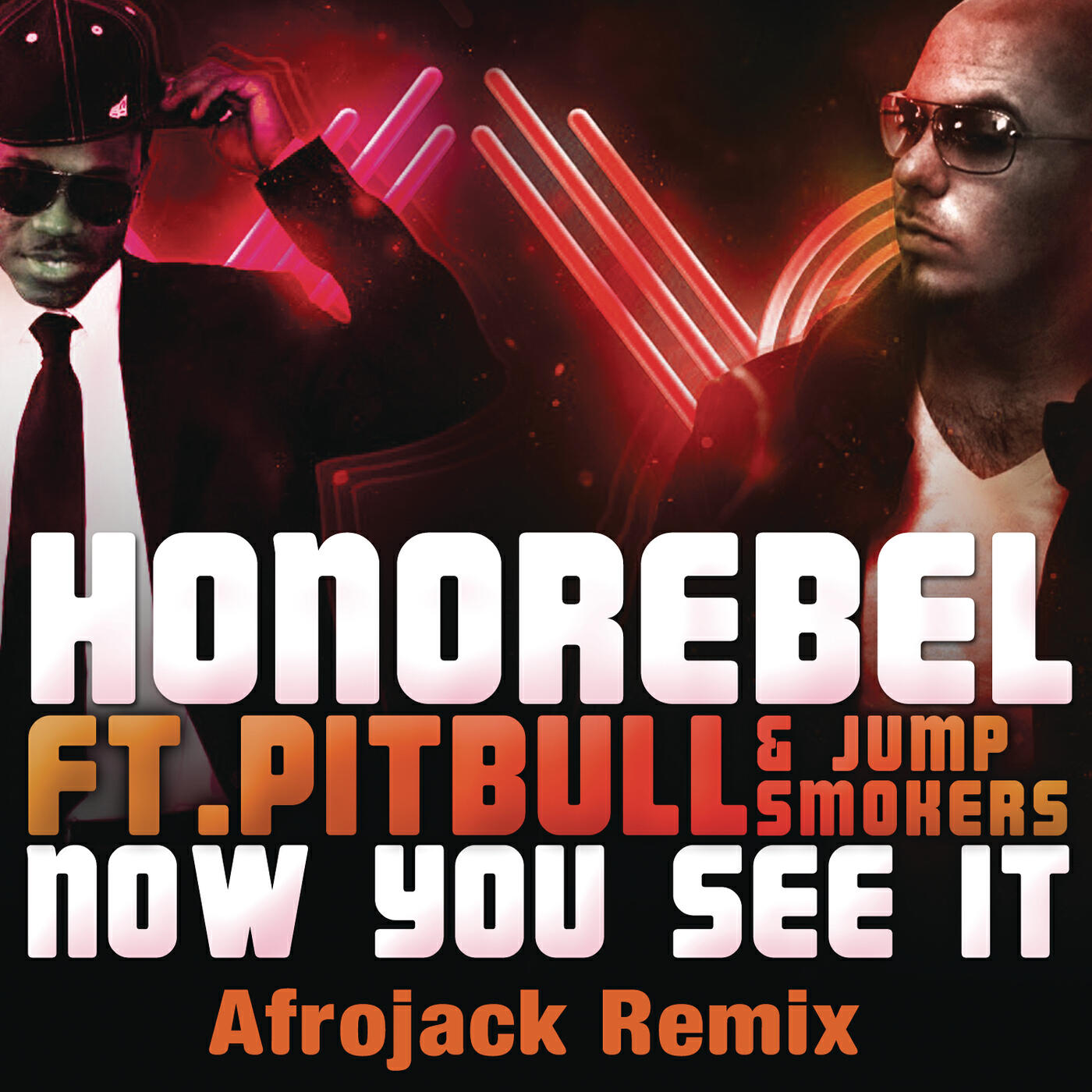 HonoRebel - Now You See It (Afrojack Remix)