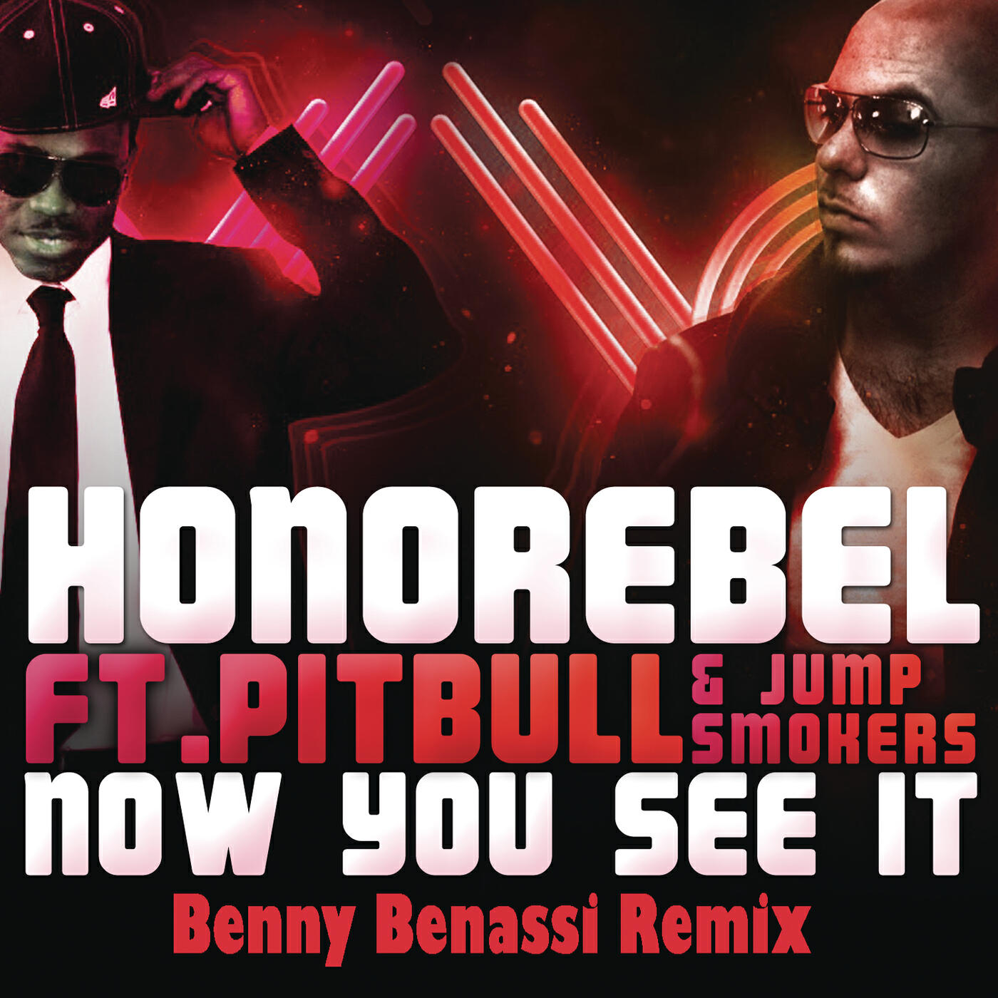 Honorebel - Now You See It (Benny Benassi Remix)