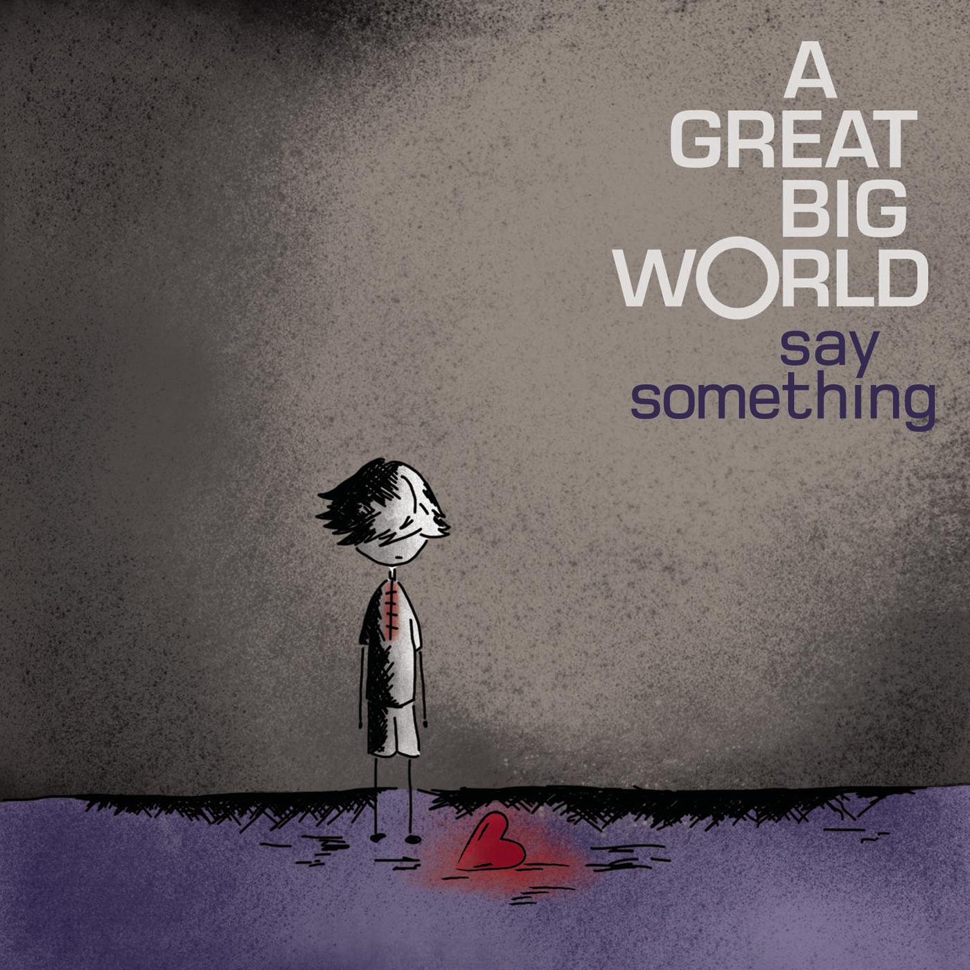 Say the world. Say something!. Say something a great big World. Christina Aguilera say something. «Say something» обложка.