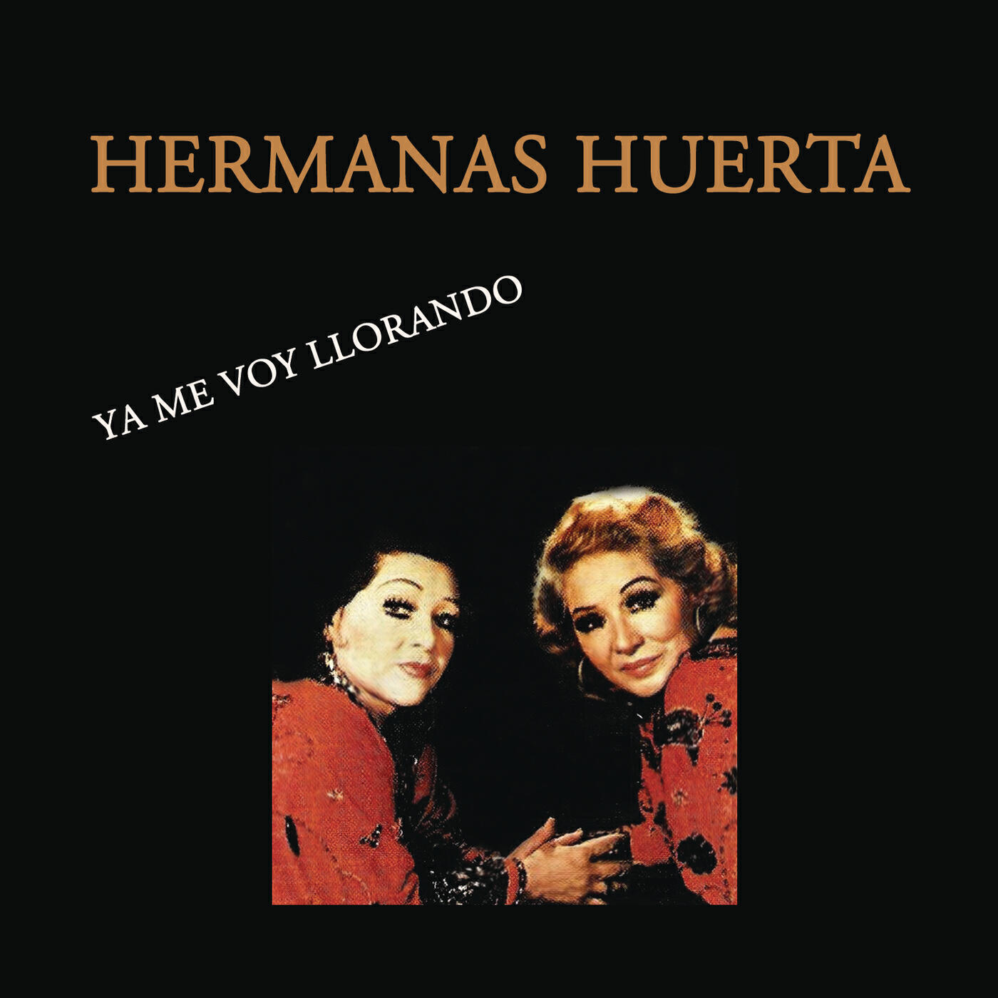 Hermanas Huerta - Adios Mi Amor