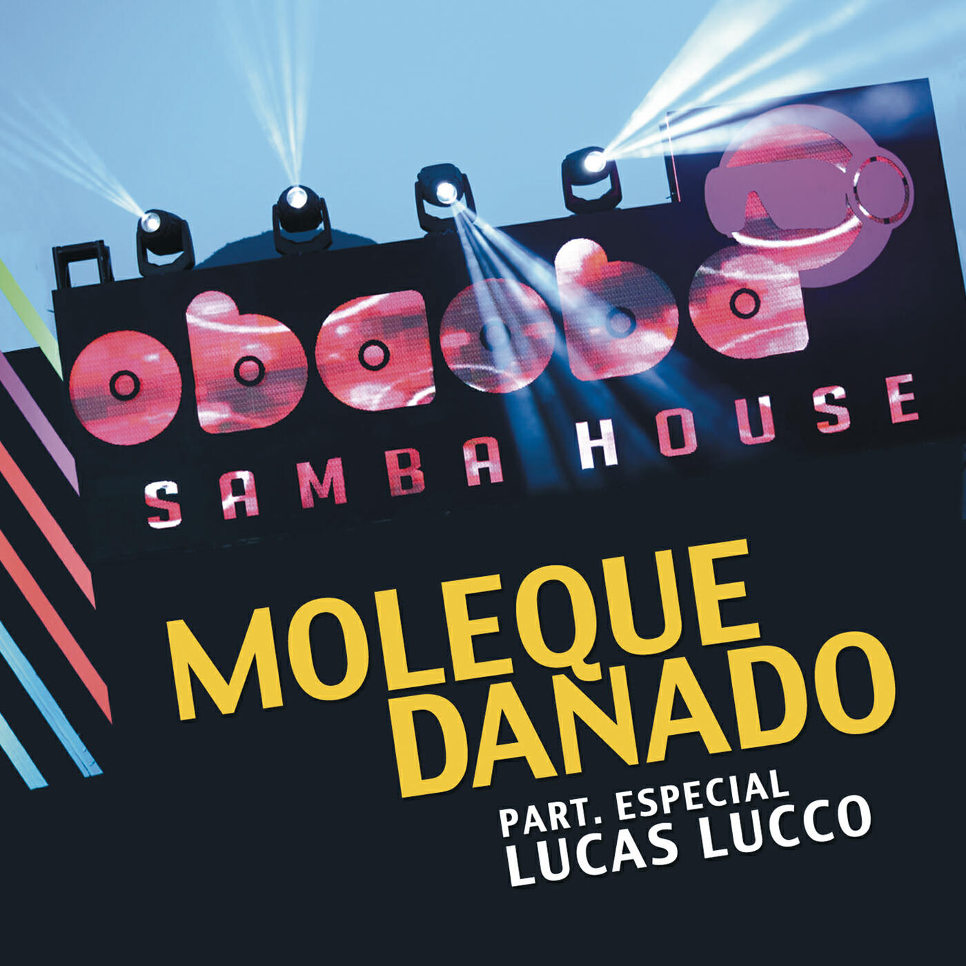 OBA OBA SAMBA HOUSE - Moleque Danado (Ao Vivo)