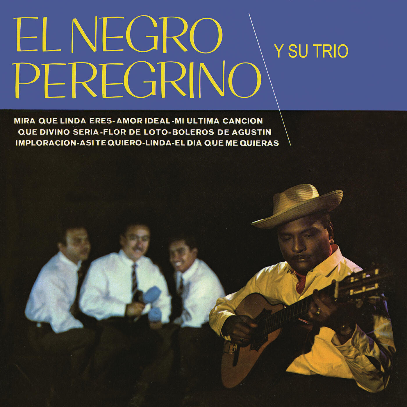 El Negro Peregrino y Su Trío - Que Divino Seria