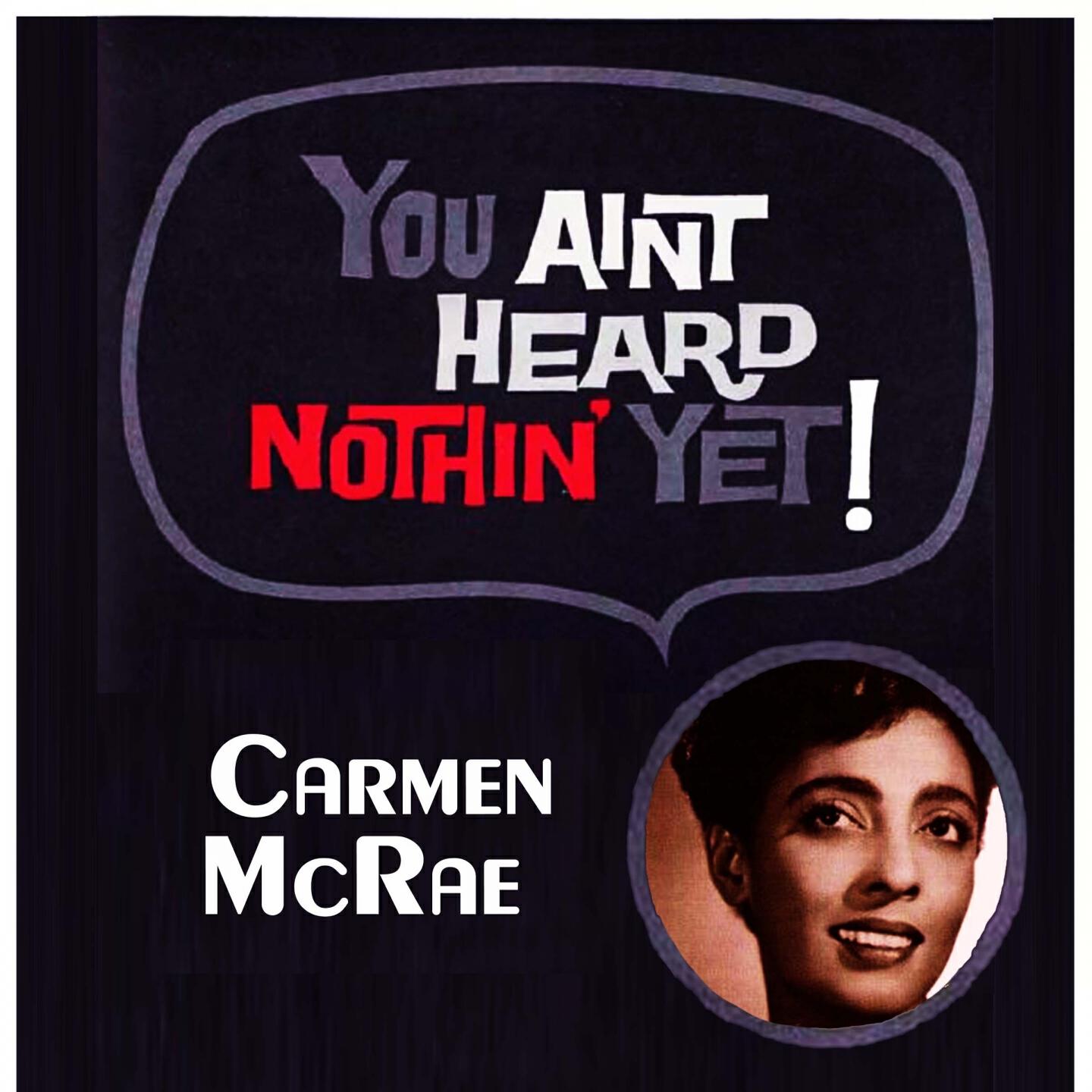 Carmen McRae - When The Red, Red Robin Comes Bob, Bob, Bobbin' Along