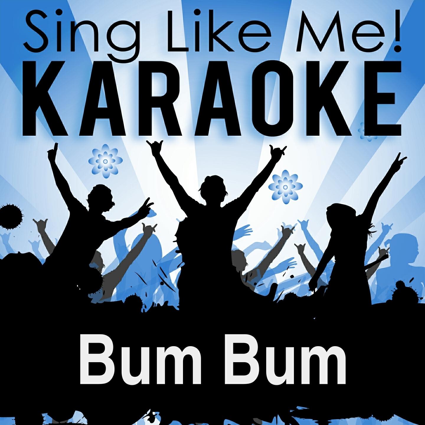 La-Le-Lu - Bum Bum (Extended Version) [Karaoke Version] (Originally Performed By Mabel)