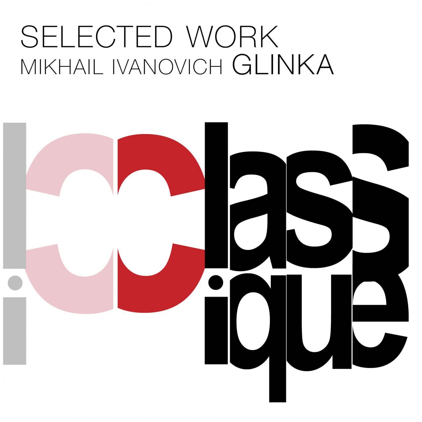 Постер альбома Glinka: Selected Work