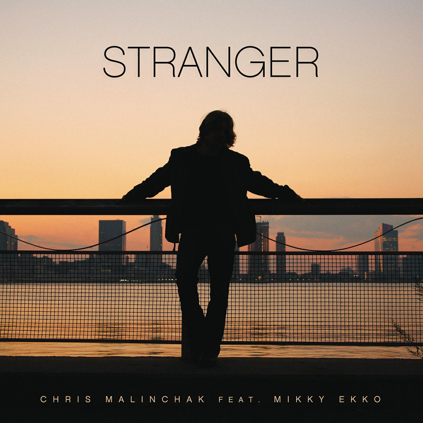 Chris Malinchak - Stranger