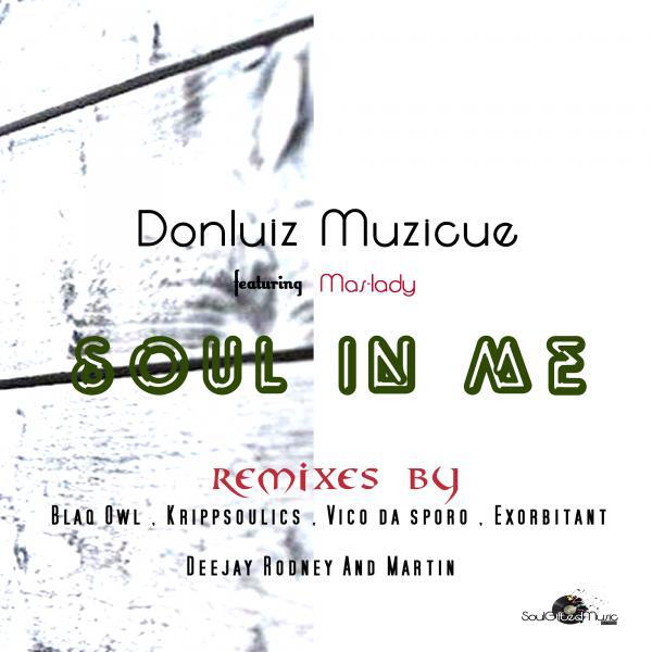 Donluiz Musicue - Soul In Me (feat. Mis- Lady) (Blaq Owl Vocal Mix)