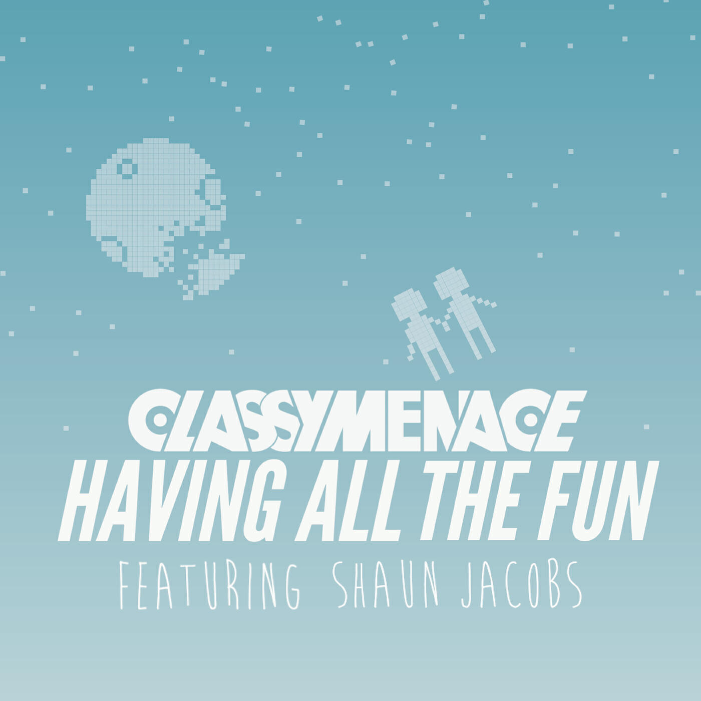 ClassyMenace - Having All The Fun (C.L.A.S.S.Y.F.I.E.D. Radio Edit Rework)