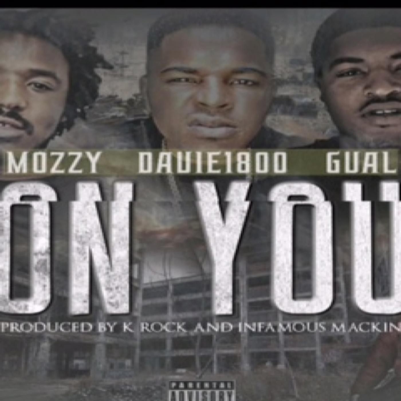 Davie1800 - On You (feat. GvaL & Mozzy)