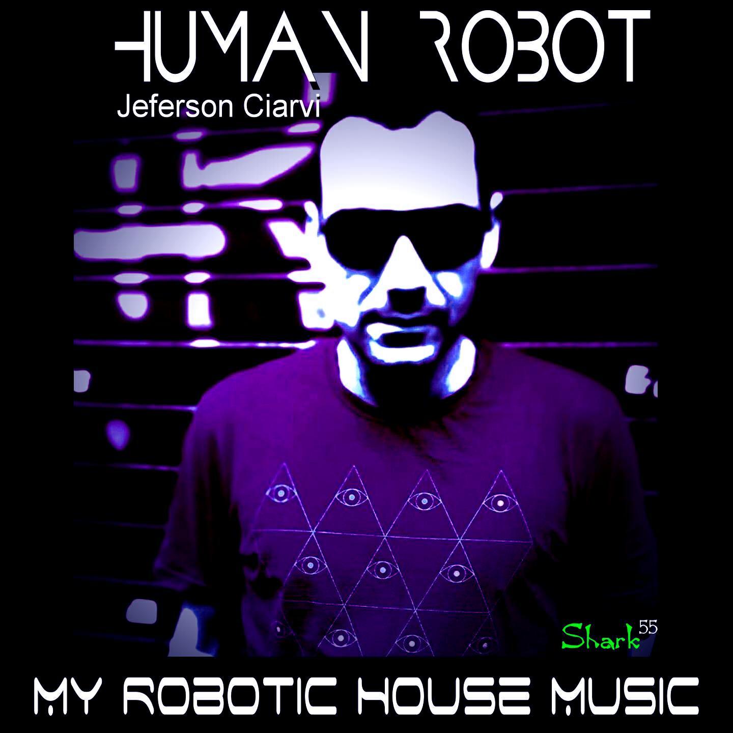 Human Robot - My Robotic House