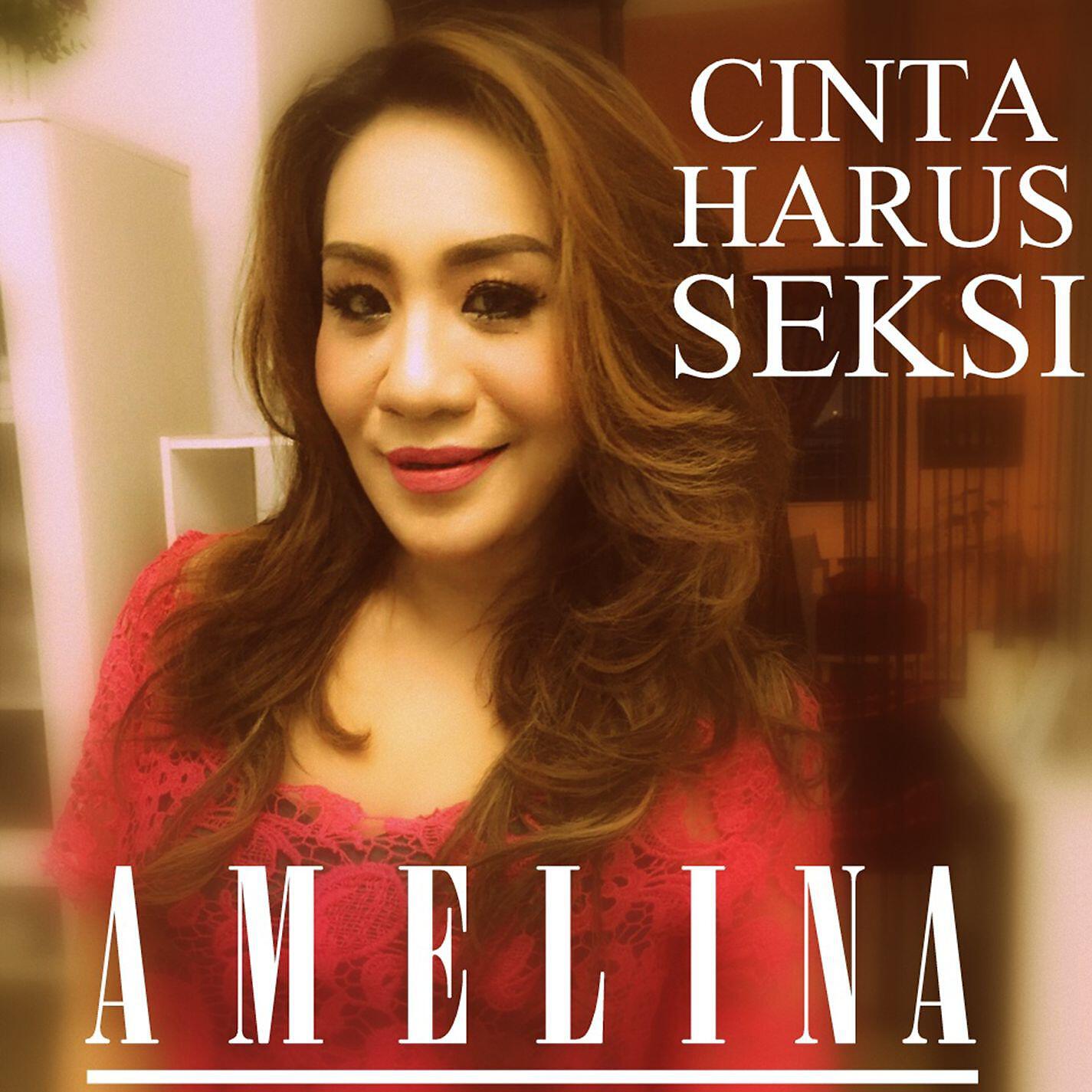 Amelina - Cinta Harus Seksi