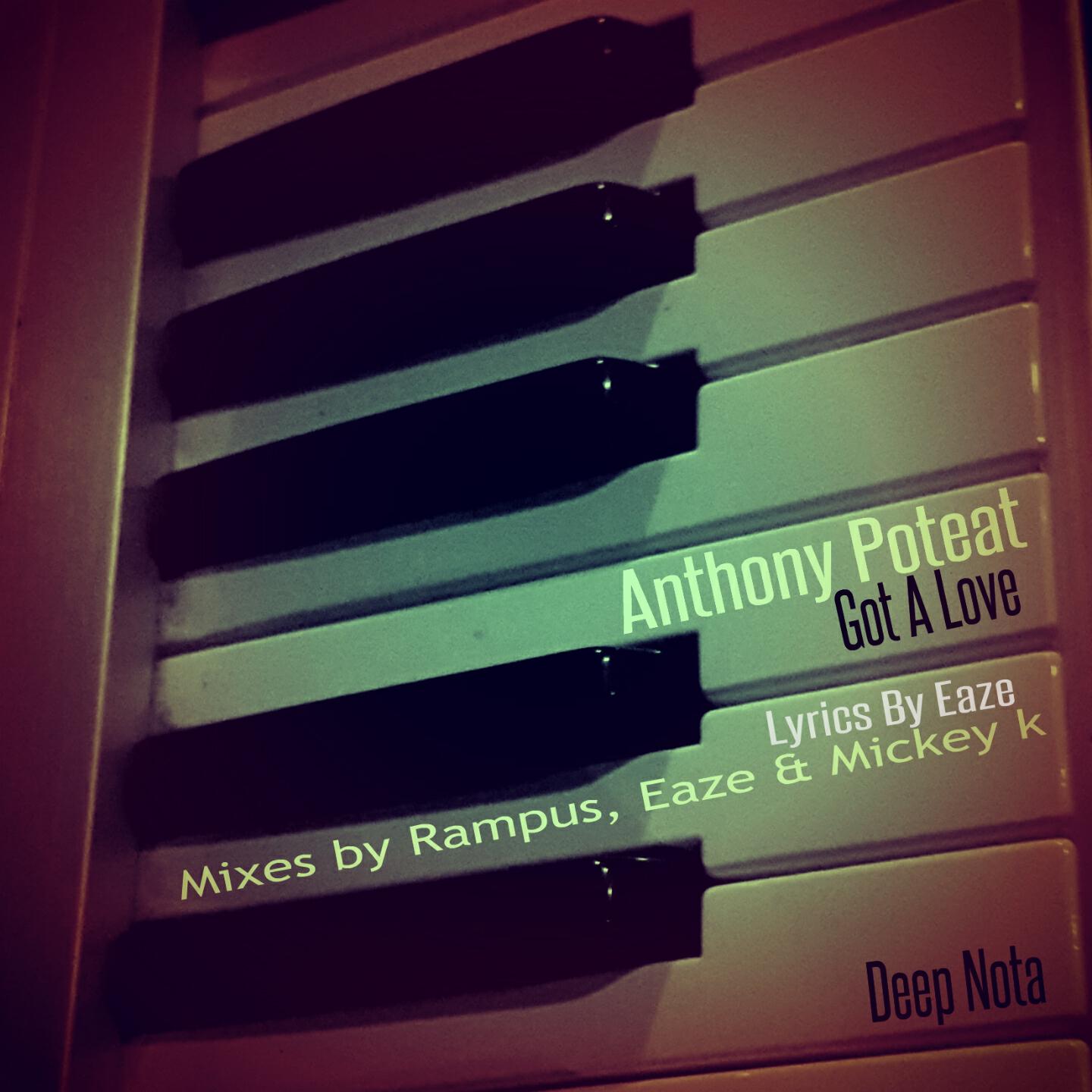 Anthony Poteat - Got a Love (Rampus Mix)