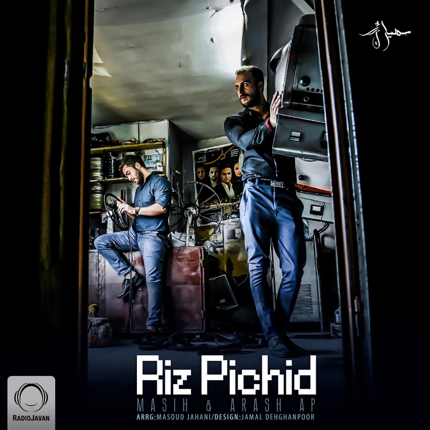 Masih & Arash Ap - Riz Pichid