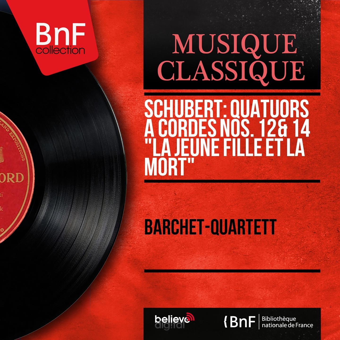 Barchet-Quartett - String Quartet No. 14 in D Minor, D. 810 