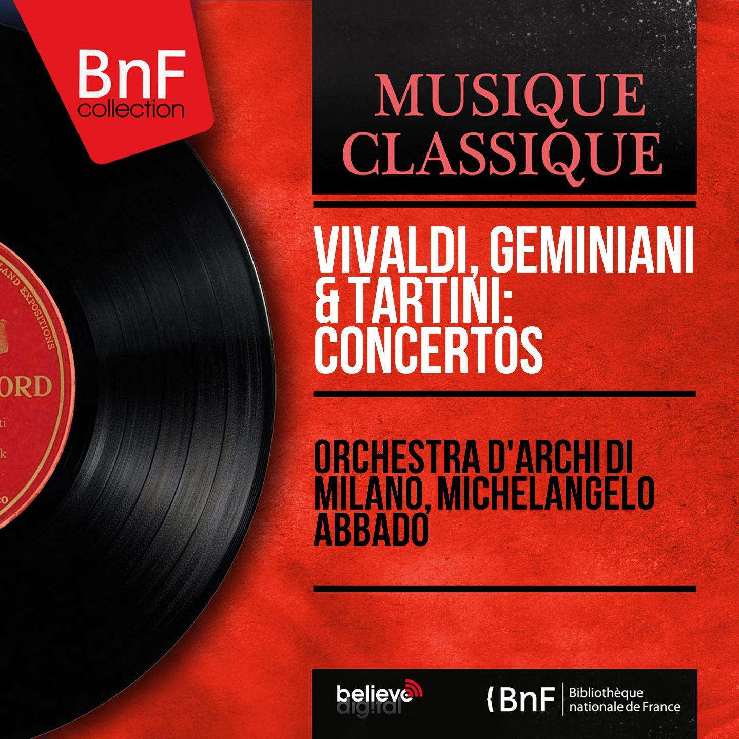 Постер альбома Vivaldi, Geminiani & Tartini: Concertos (Mono Version)