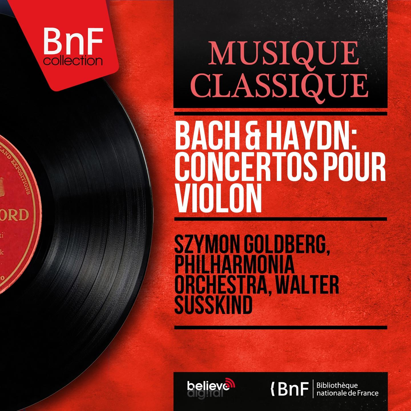 Постер альбома Bach & Haydn: Concertos pour violon (Mono Version)