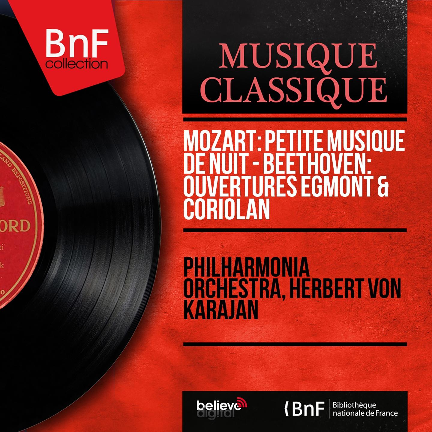 Постер альбома Mozart: Petite musique de nuit - Beethoven: Ouvertures Egmont & Coriolan (Mono Version)