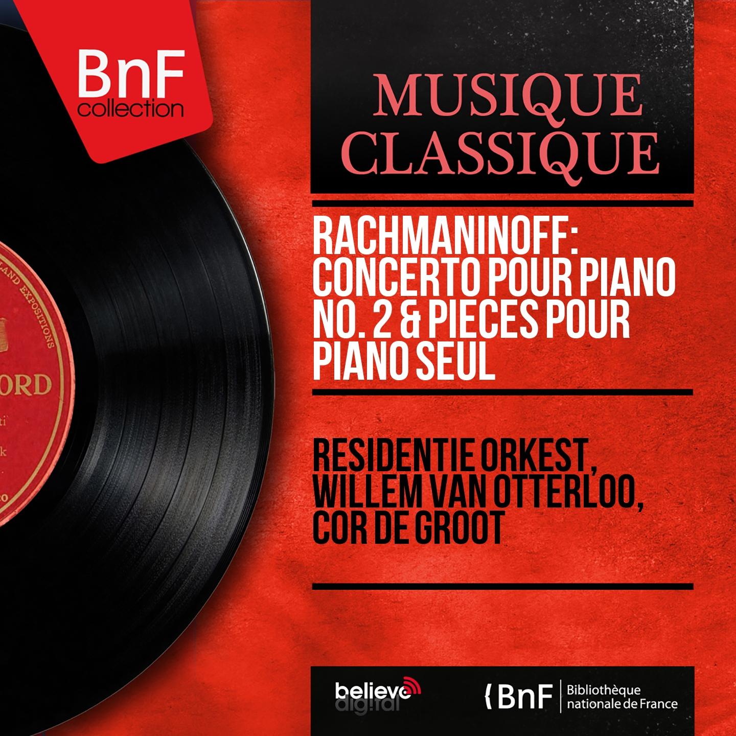 Постер альбома Rachmaninoff: Concerto pour piano No. 2 & Pièces pour piano seul (Mono Version)